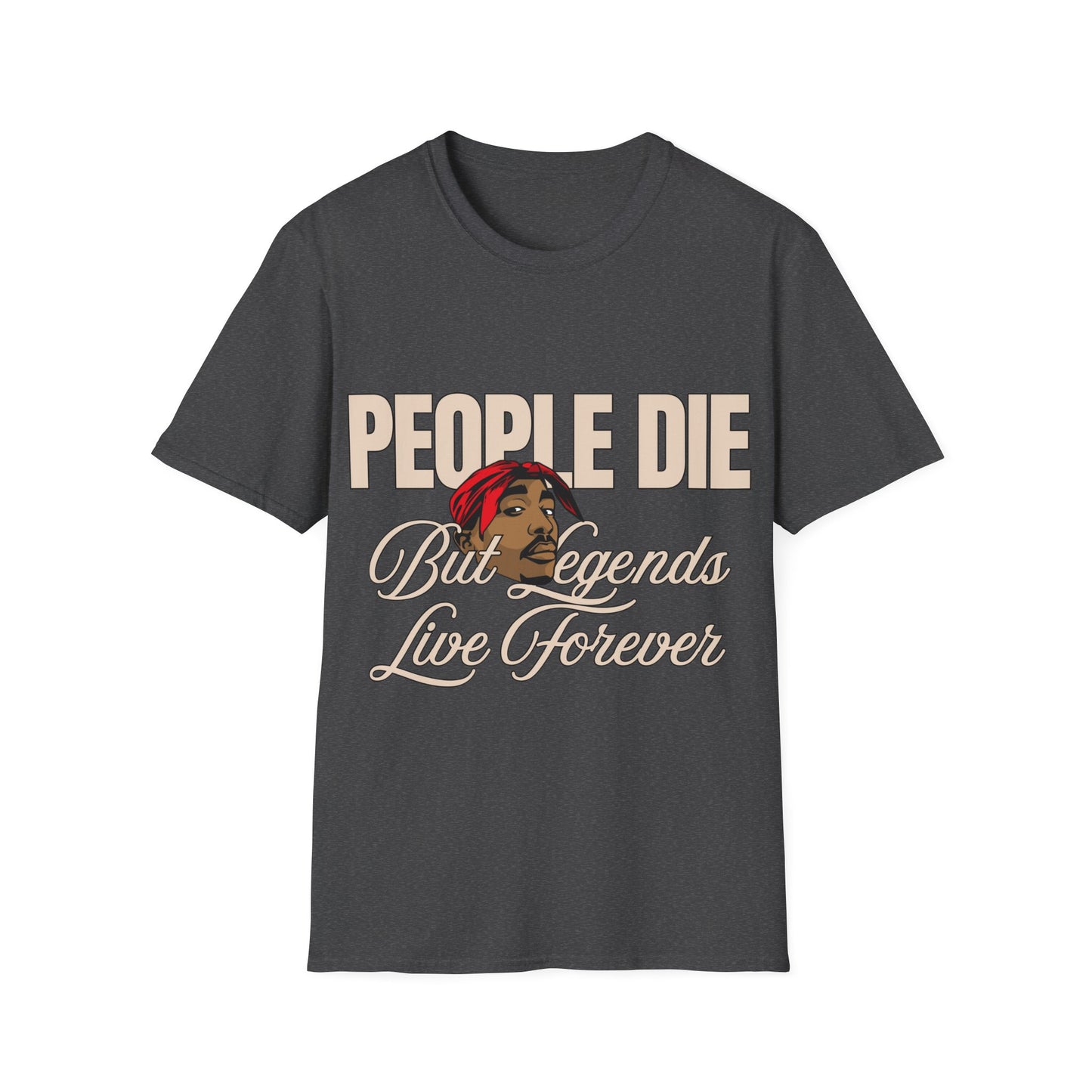 Legends Live Forever Unisex Softstyle T-Shirt