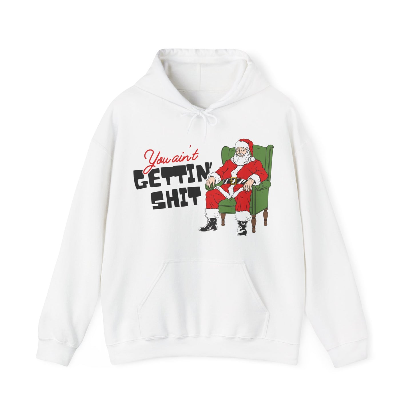Santa You Ain't Gettin' Shit Unisex Heavy Blend™ Hooded Sweatshirt