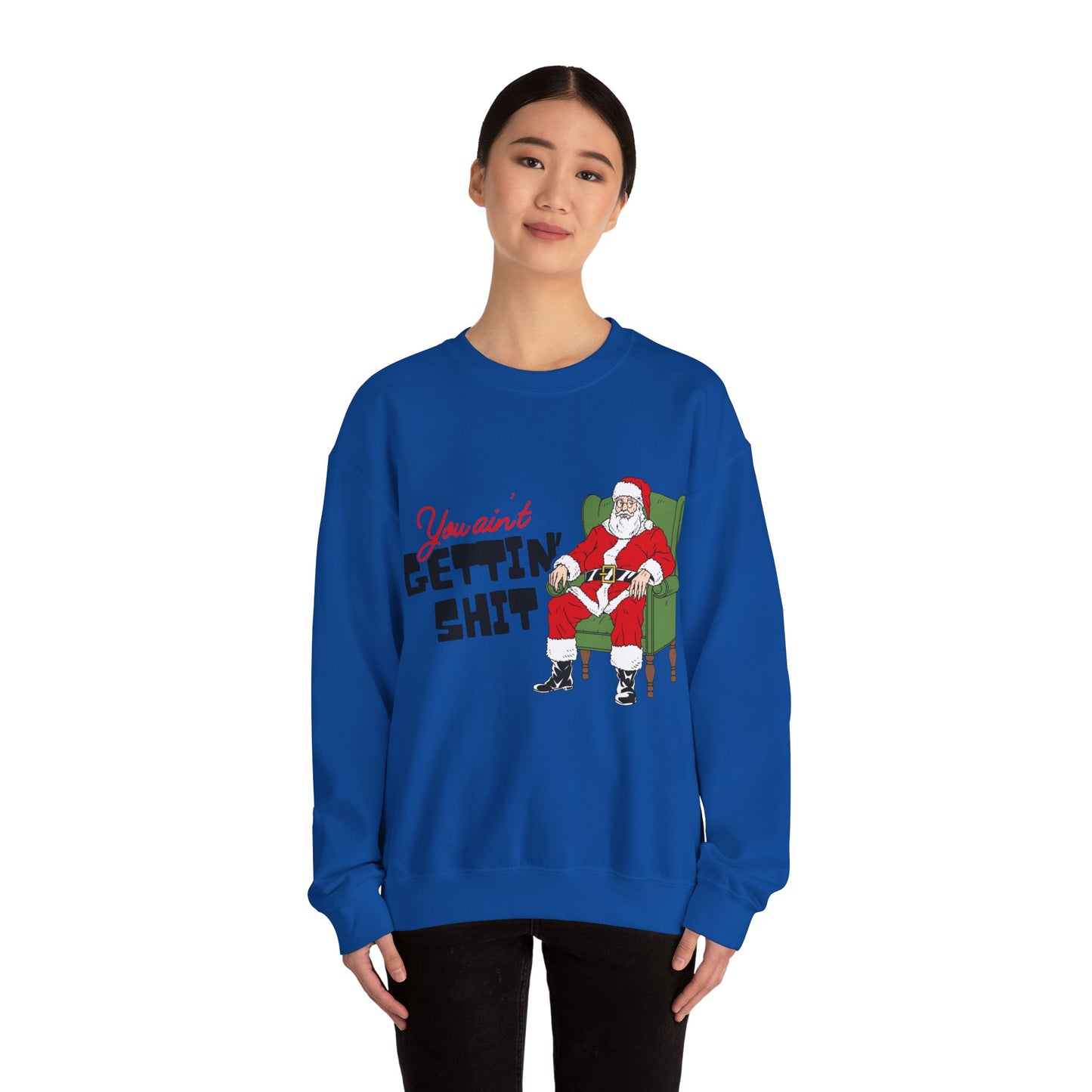 Santa You Ain't Gettin' Shit Unisex Heavy Blend™ Crewneck Sweatshirt