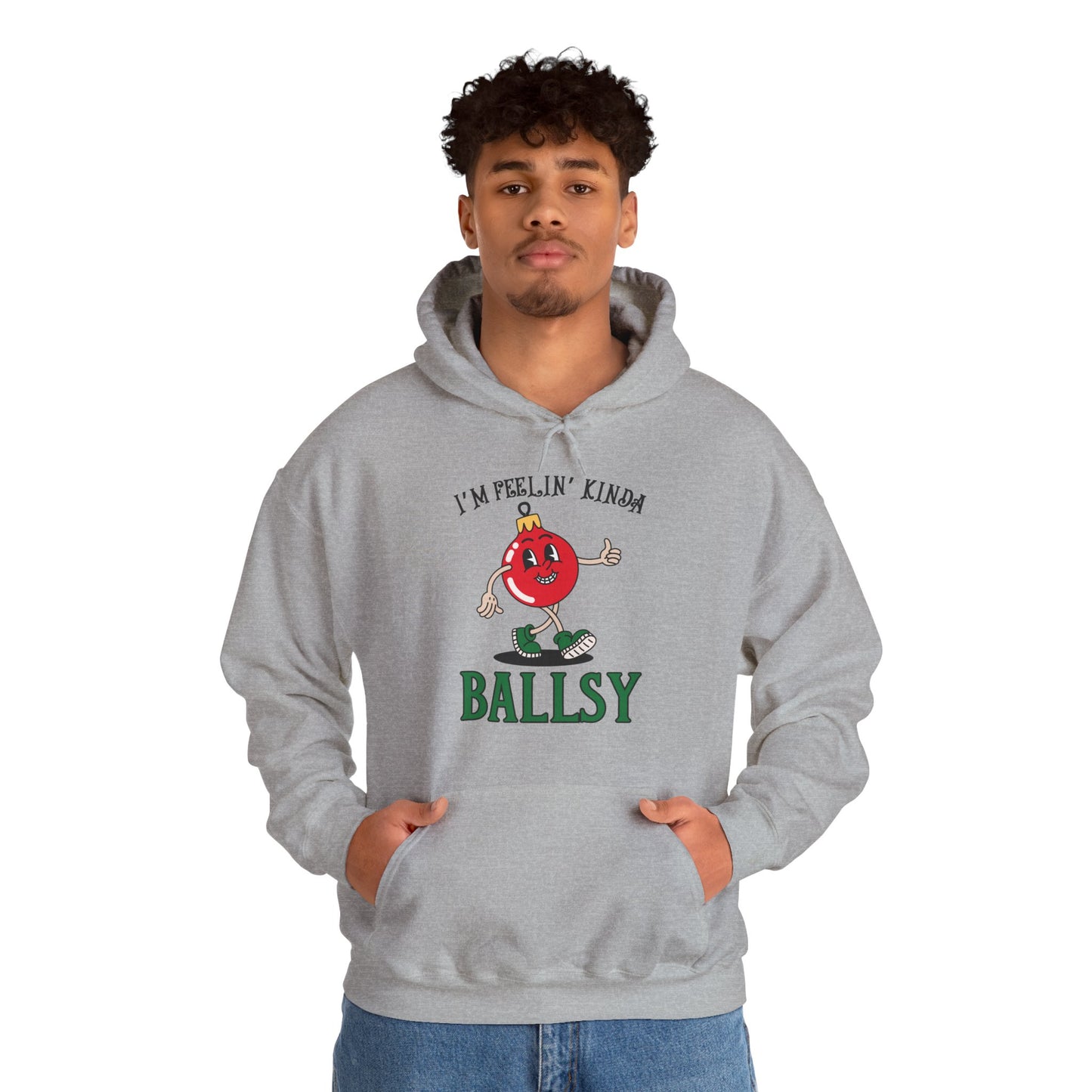 Feelin' Kinda Ballsy Unisex Heavy Blend™ Hooded Sweatshirt