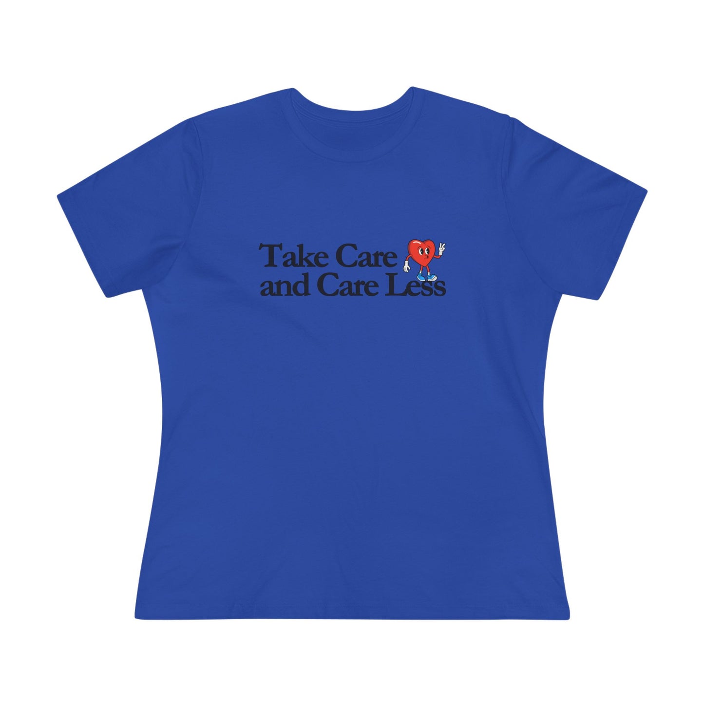 Take Care and CARE LESS Women's Cotton Tee