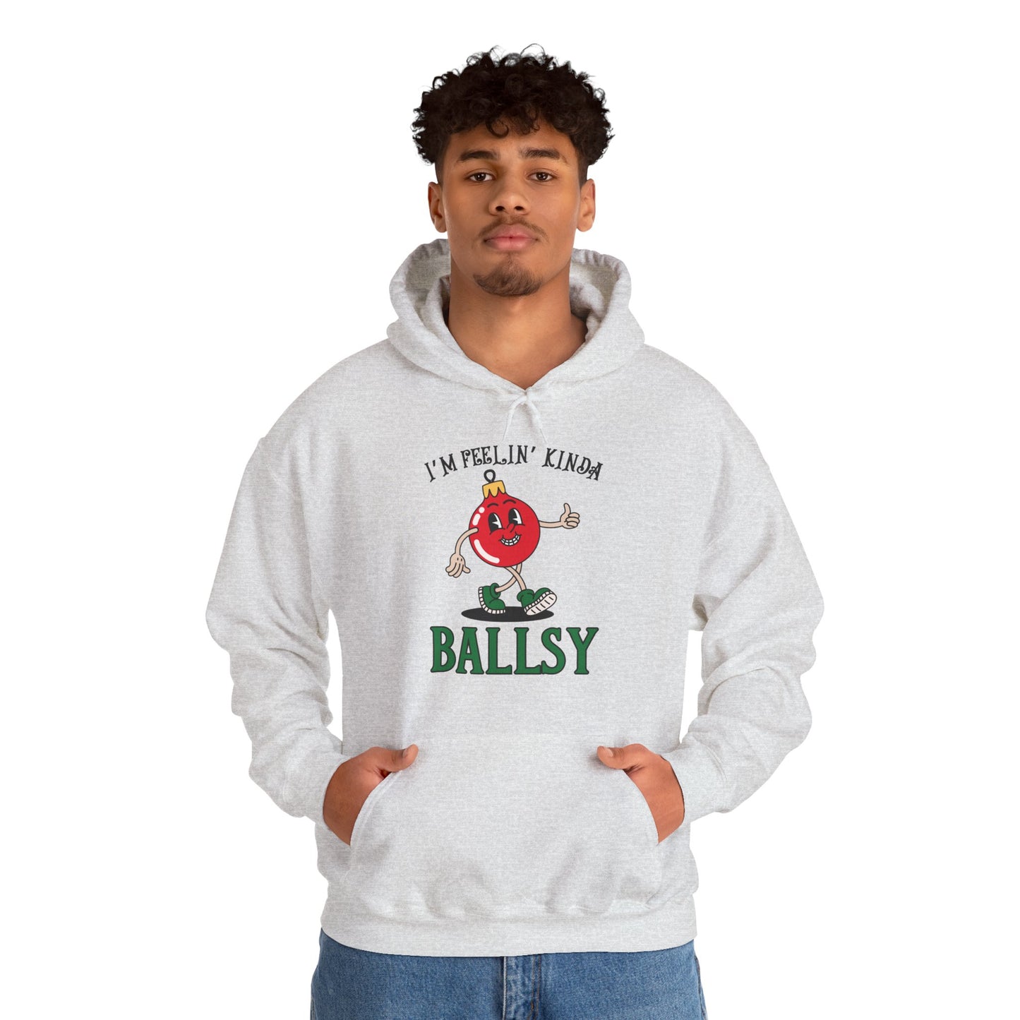Feelin' Kinda Ballsy Unisex Heavy Blend™ Hooded Sweatshirt