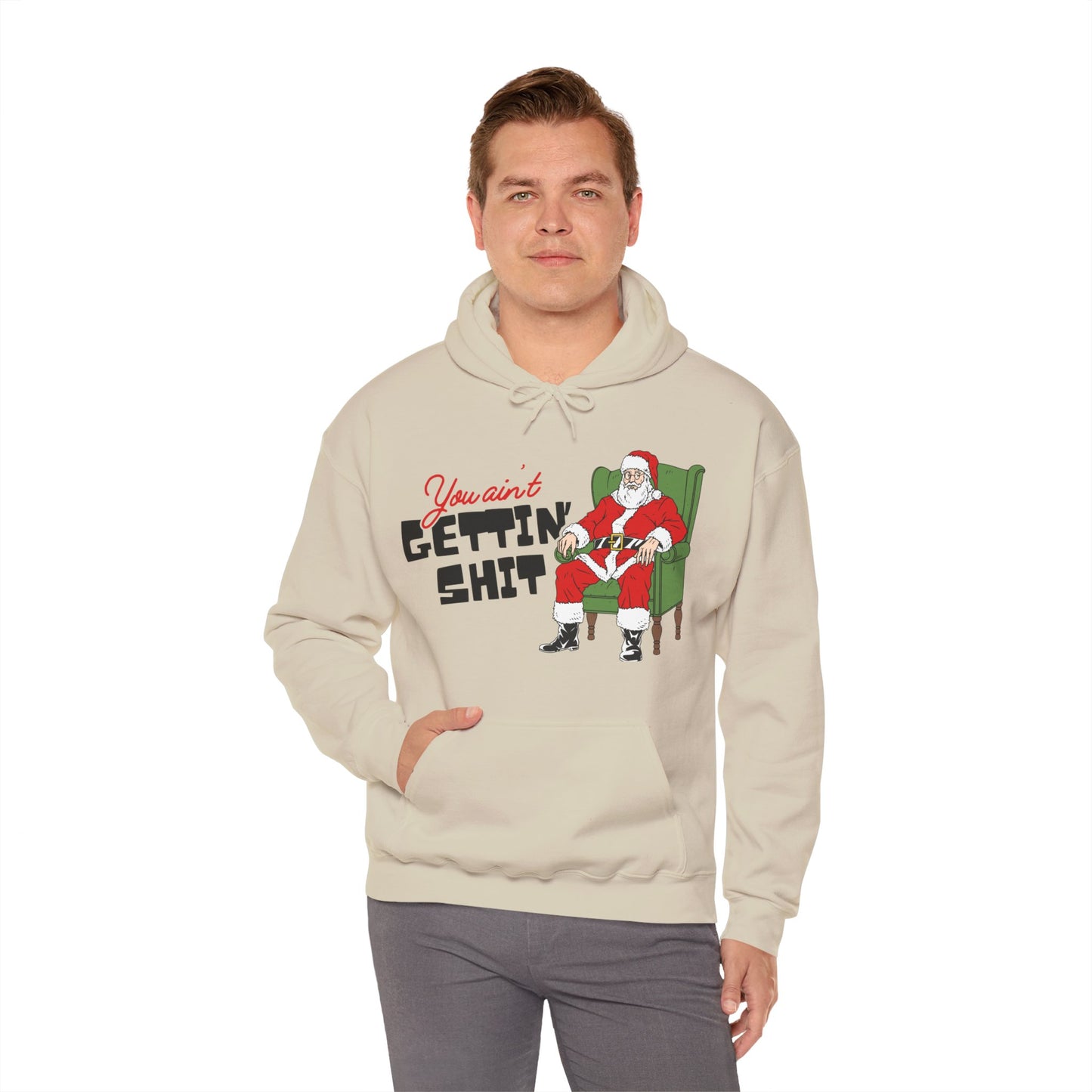 Santa You Ain't Gettin' Shit Unisex Heavy Blend™ Hooded Sweatshirt
