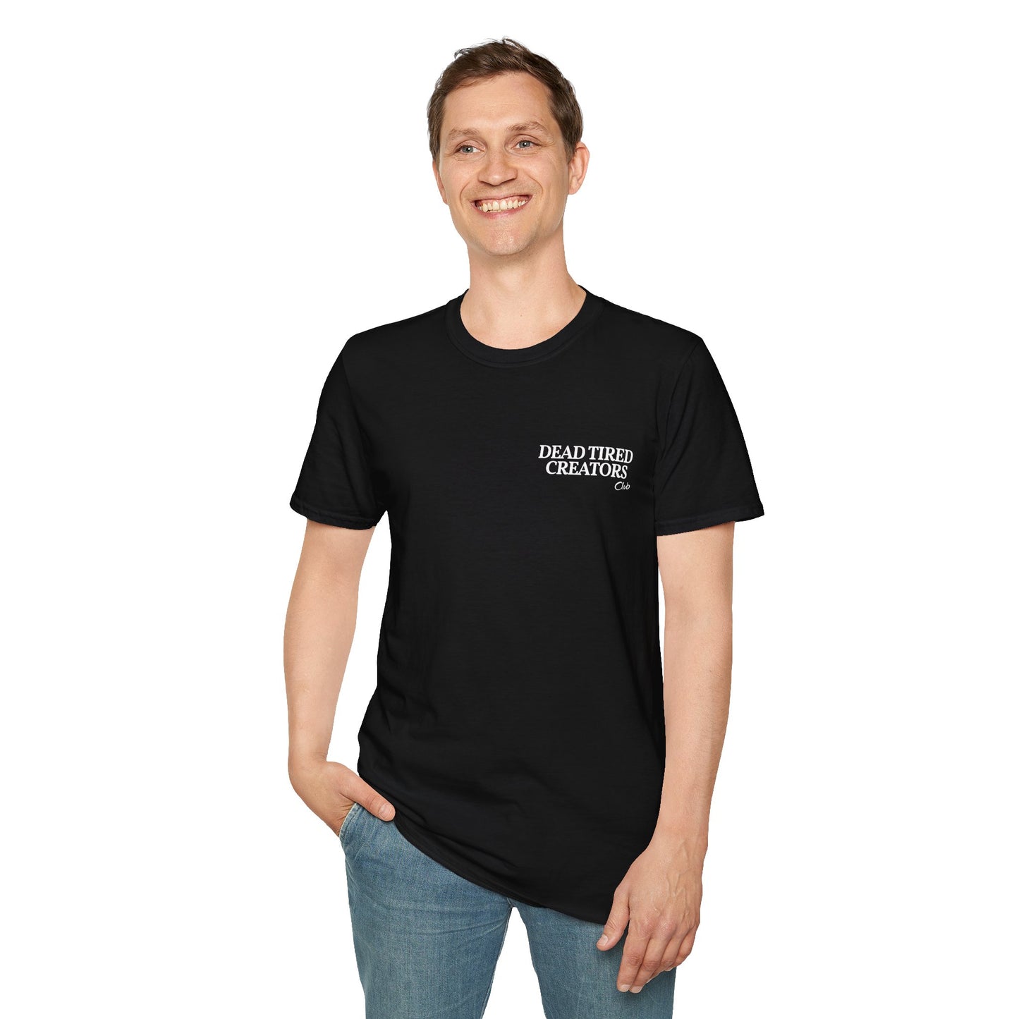 Fuck You Pay Dead Tired Creators Unisex Softstyle T-Shirt