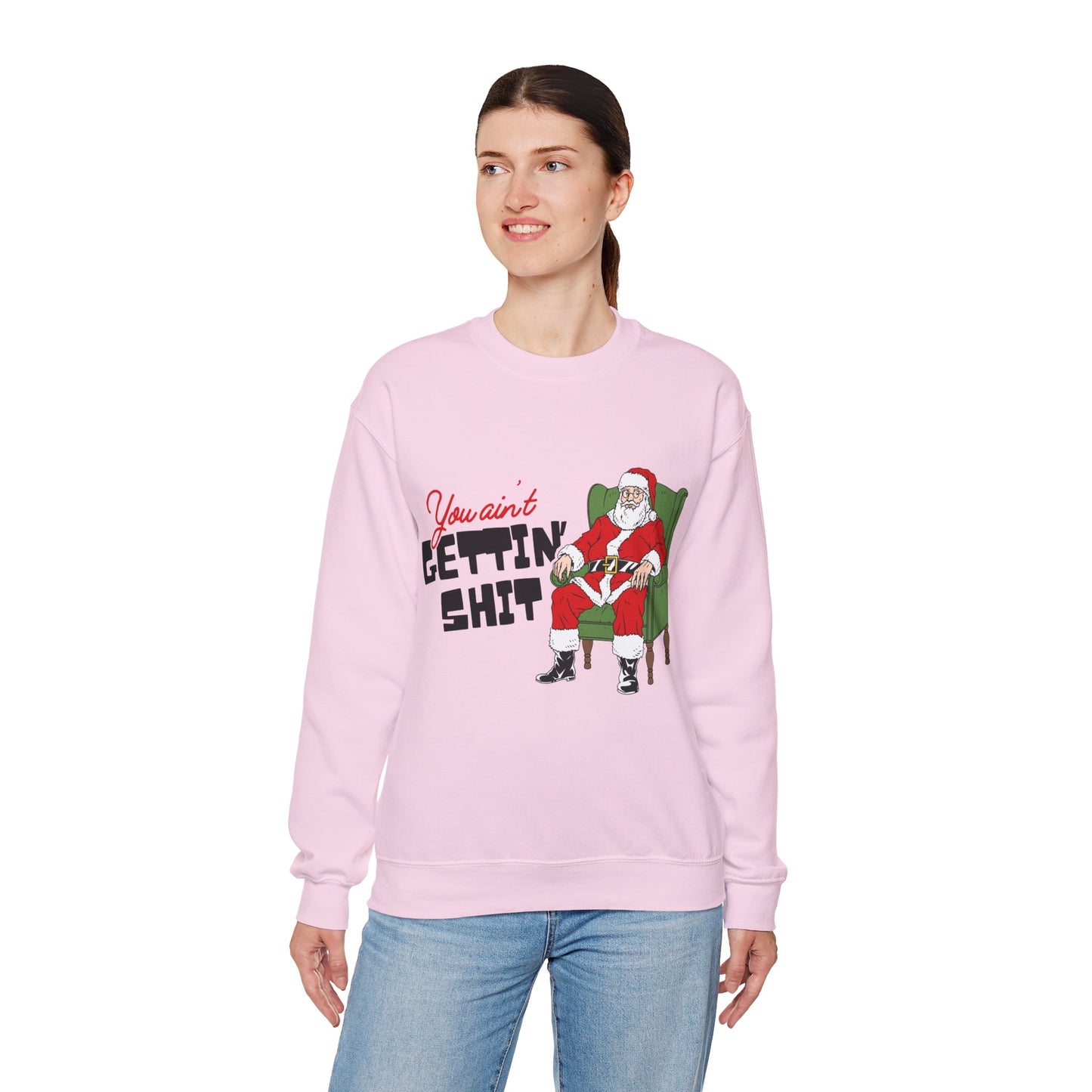 Santa You Ain't Gettin' Shit Unisex Heavy Blend™ Crewneck Sweatshirt