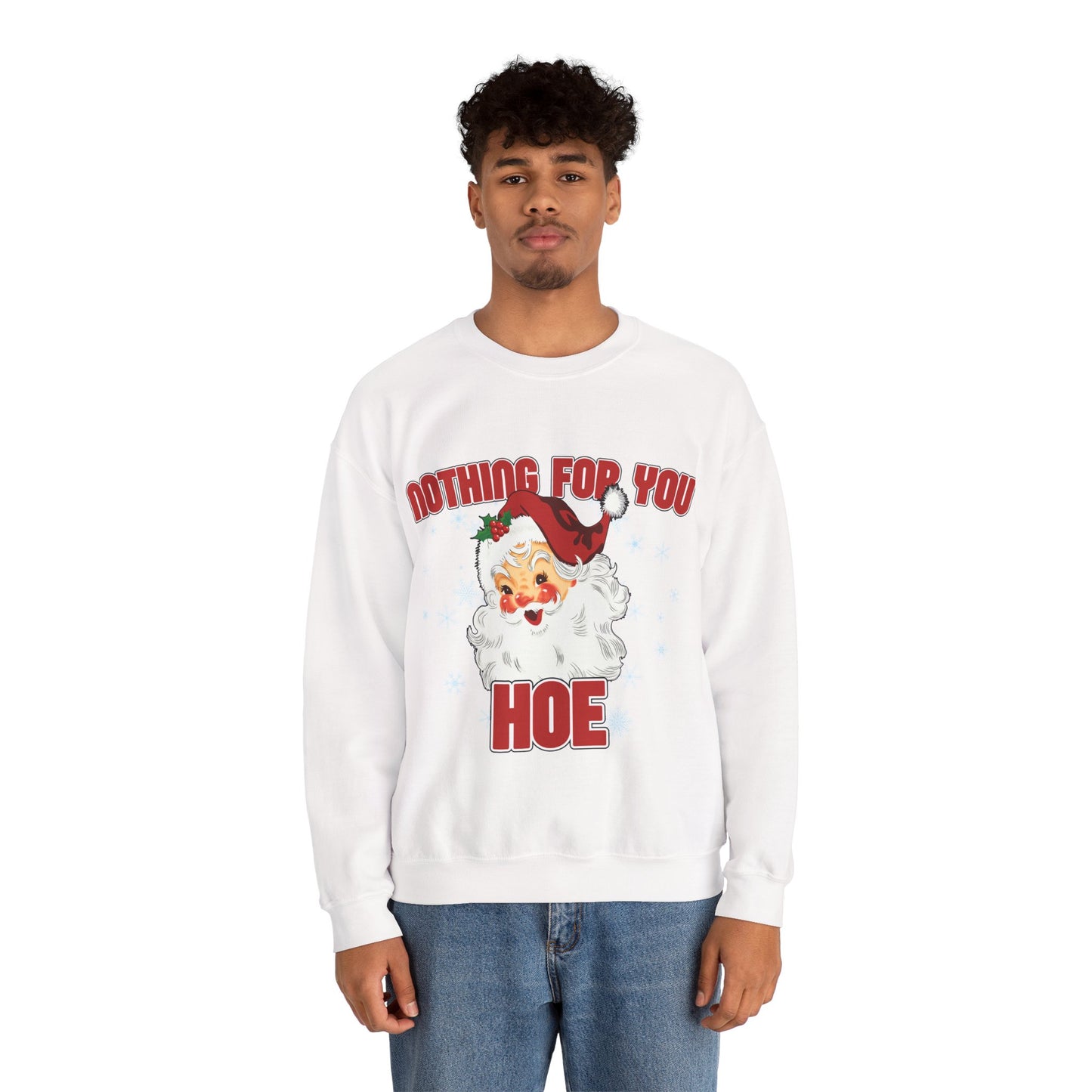 Nothing for you HOE Unisex Heavy Blend™ Crewneck Sweatshirt