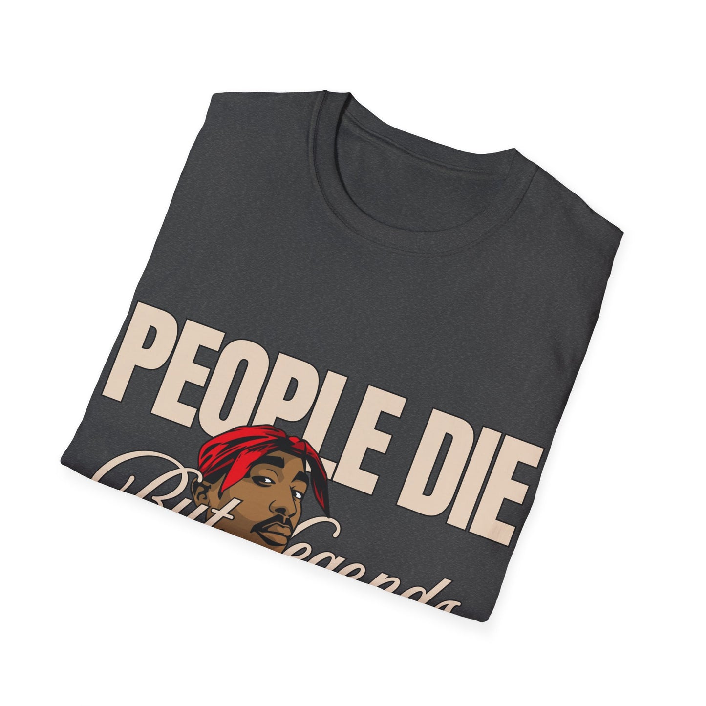 Legends Live Forever Unisex Softstyle T-Shirt