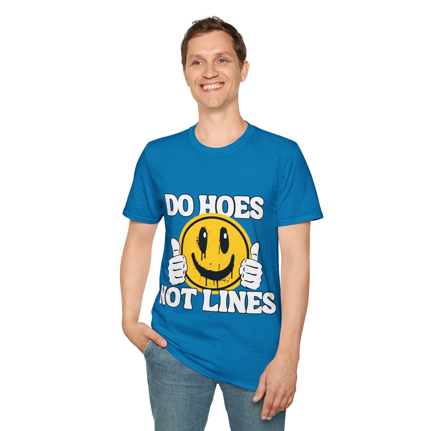 Do Hoes Not Lines Unisex Softstyle T-Shirt