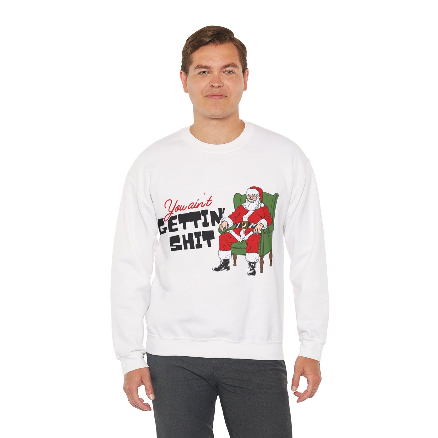 Santa You Ain't Gettin' Shit Unisex Heavy Blend™ Crewneck Sweatshirt