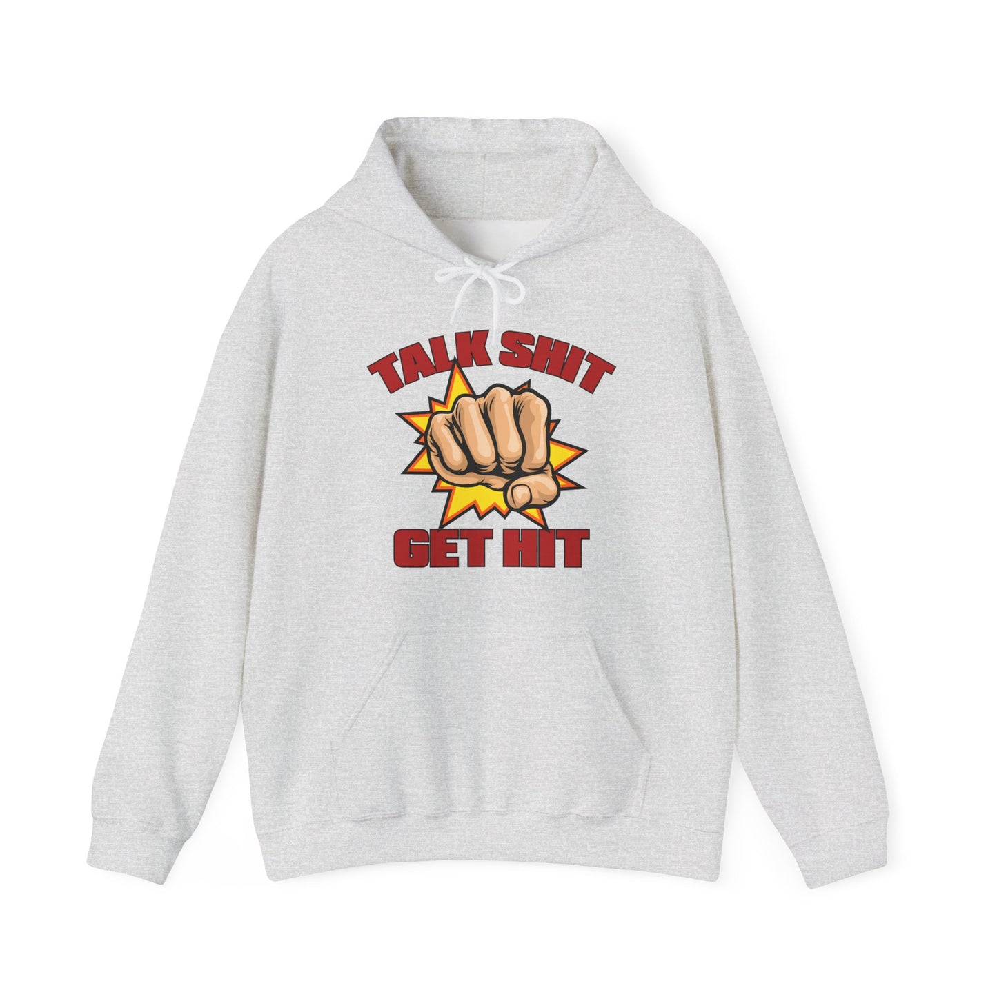 Talk Shit Get Hit Unisex Heavy Blend™ Hooded Sweatshirt