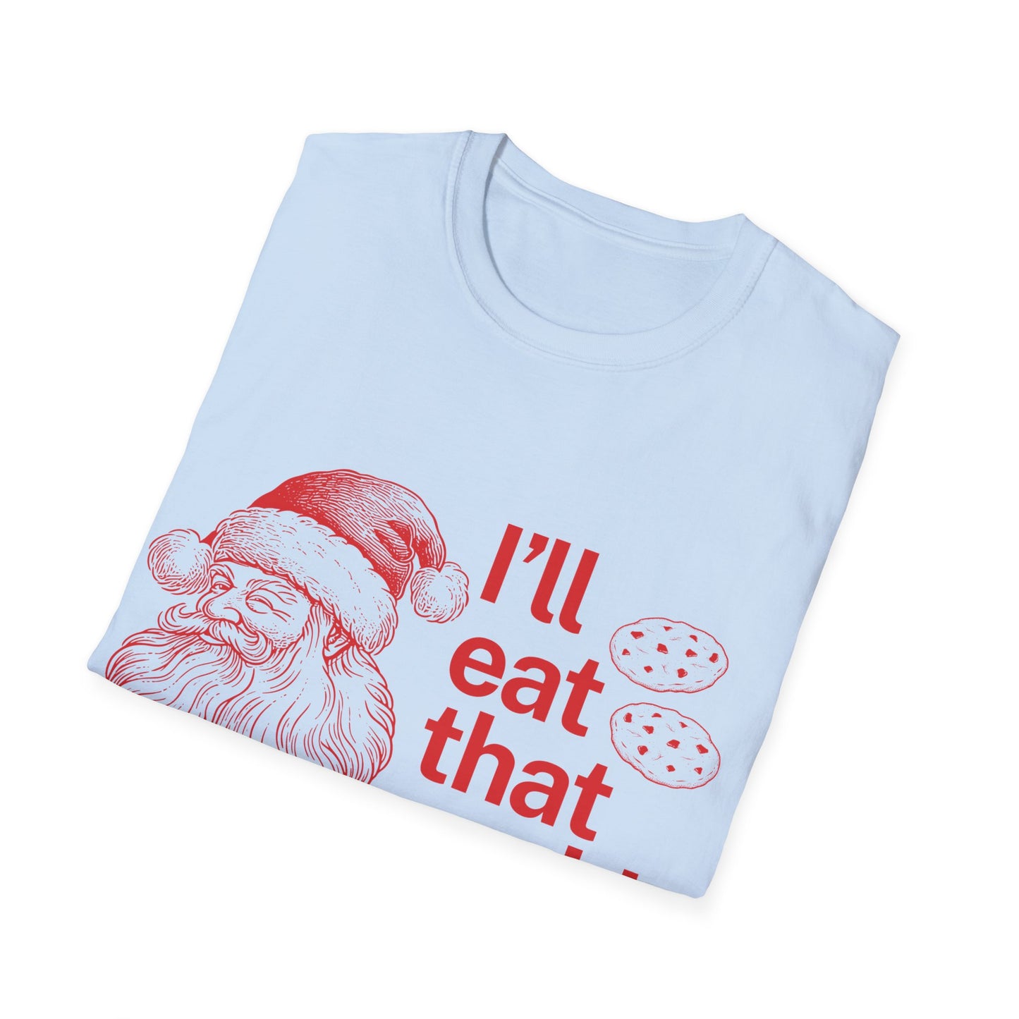 I'll Eat That Cookie Unisex Softstyle T-Shirt