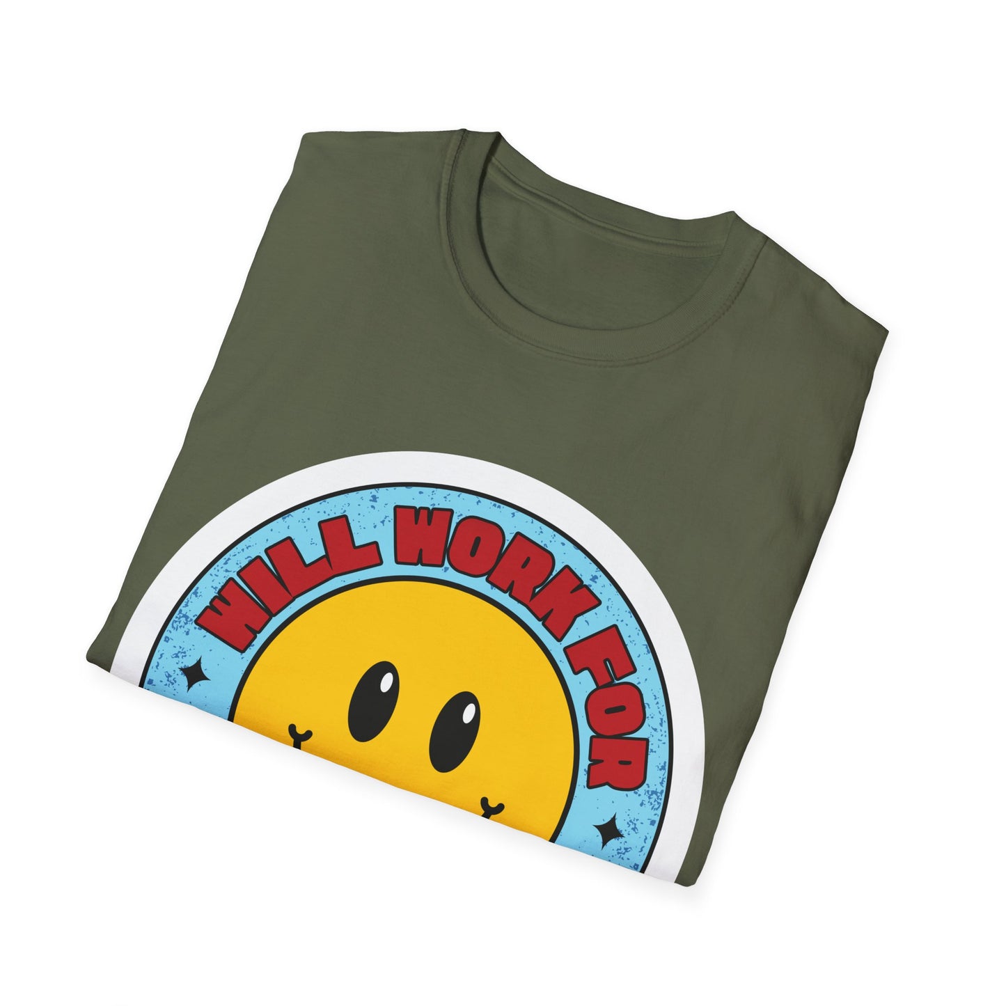 Will Work For SNEAKERS Unisex Softstyle T-Shirt