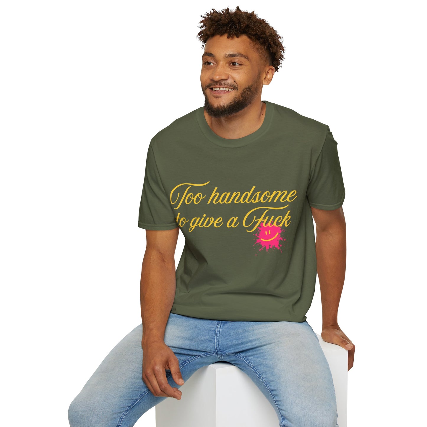 Too Handsome To Give A F*ck Unisex Softstyle T-Shirt