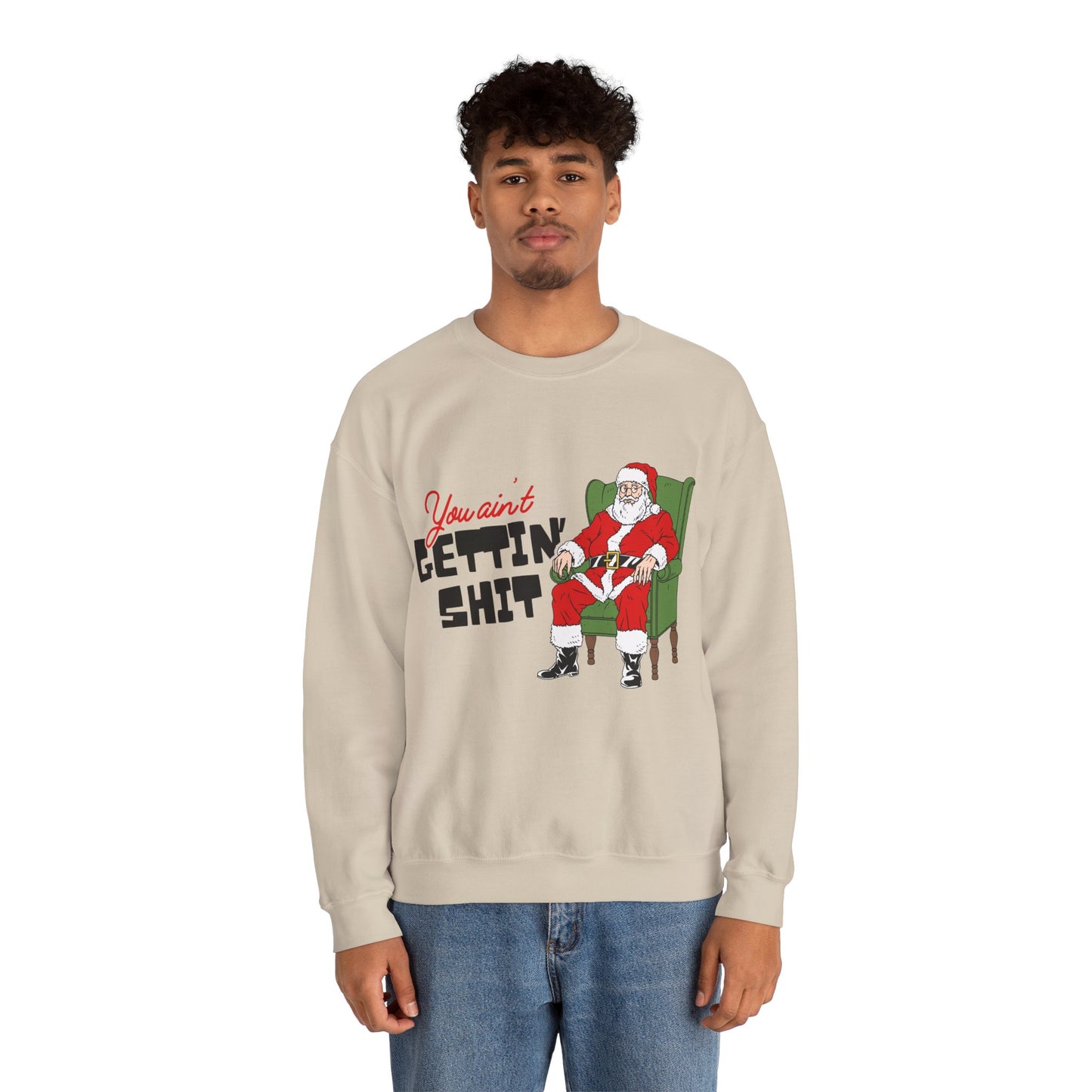 Santa You Ain't Gettin' Shit Unisex Heavy Blend™ Crewneck Sweatshirt