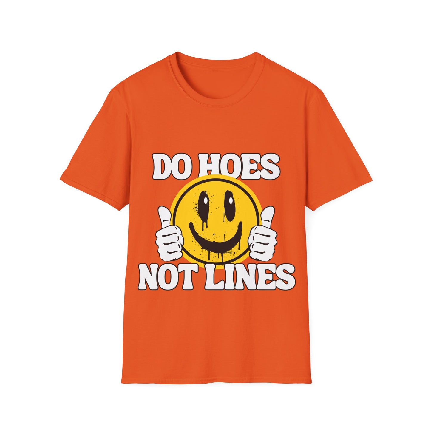 Do Hoes Not Lines Unisex Softstyle T-Shirt