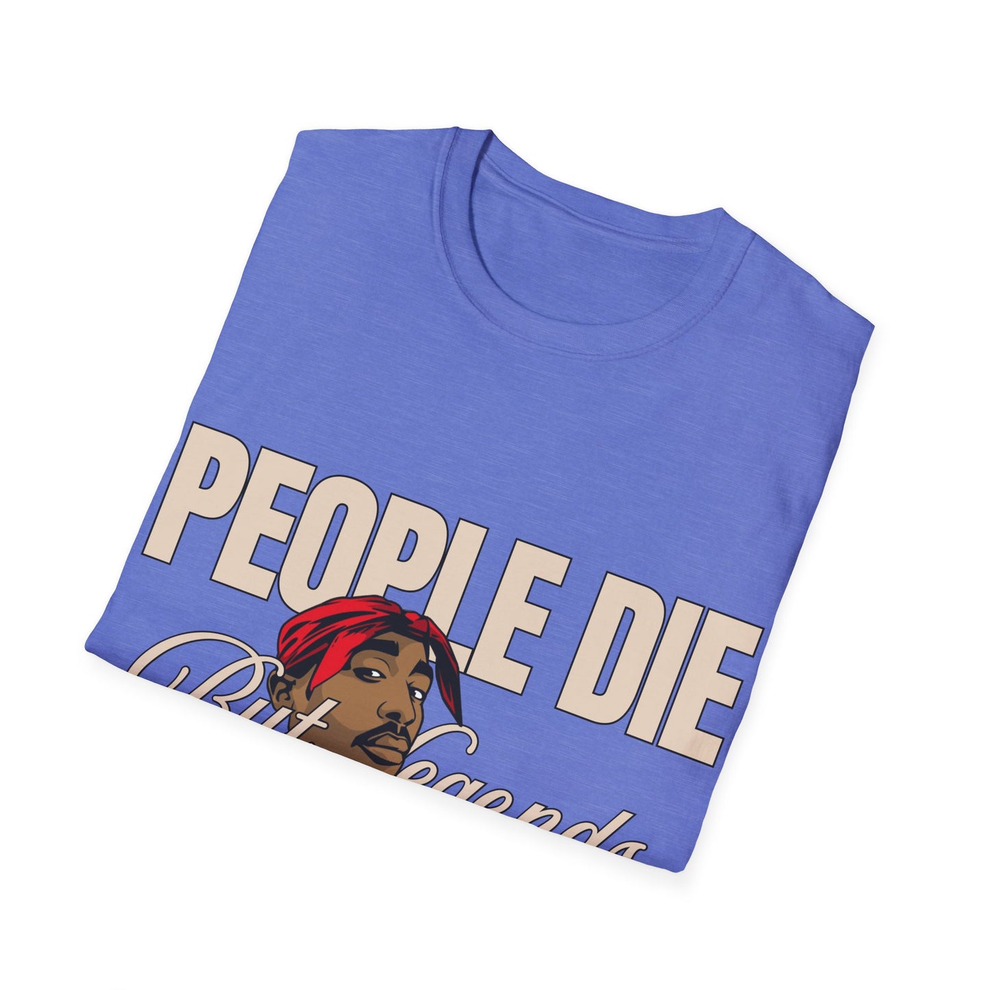Legends Live Forever Unisex Softstyle T-Shirt