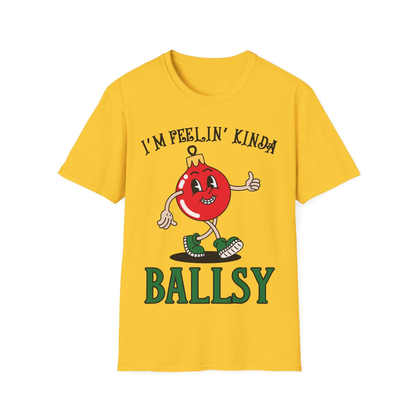 Feelin' Kinda Ballsy Unisex Softstyle T-Shirt