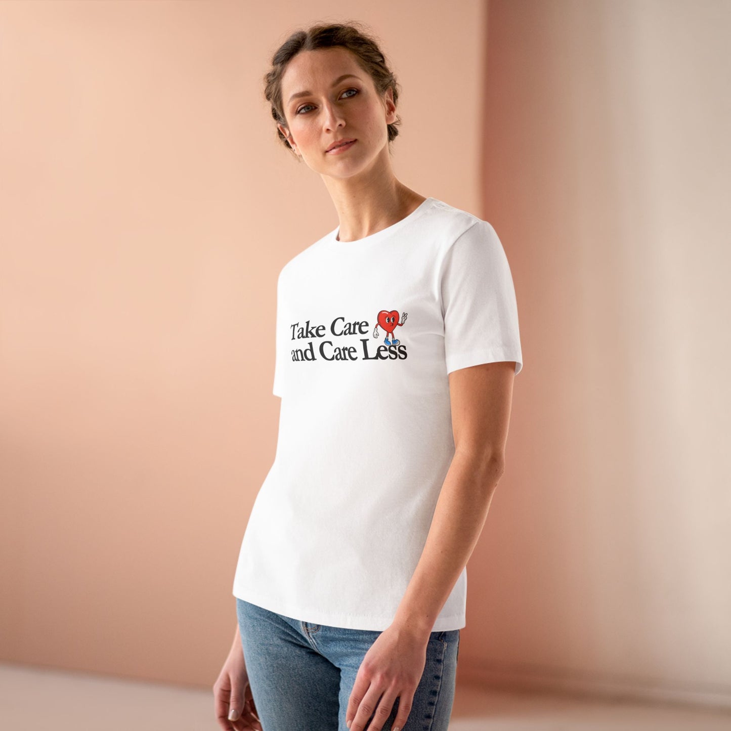 Take Care and CARE LESS Women's Cotton Tee