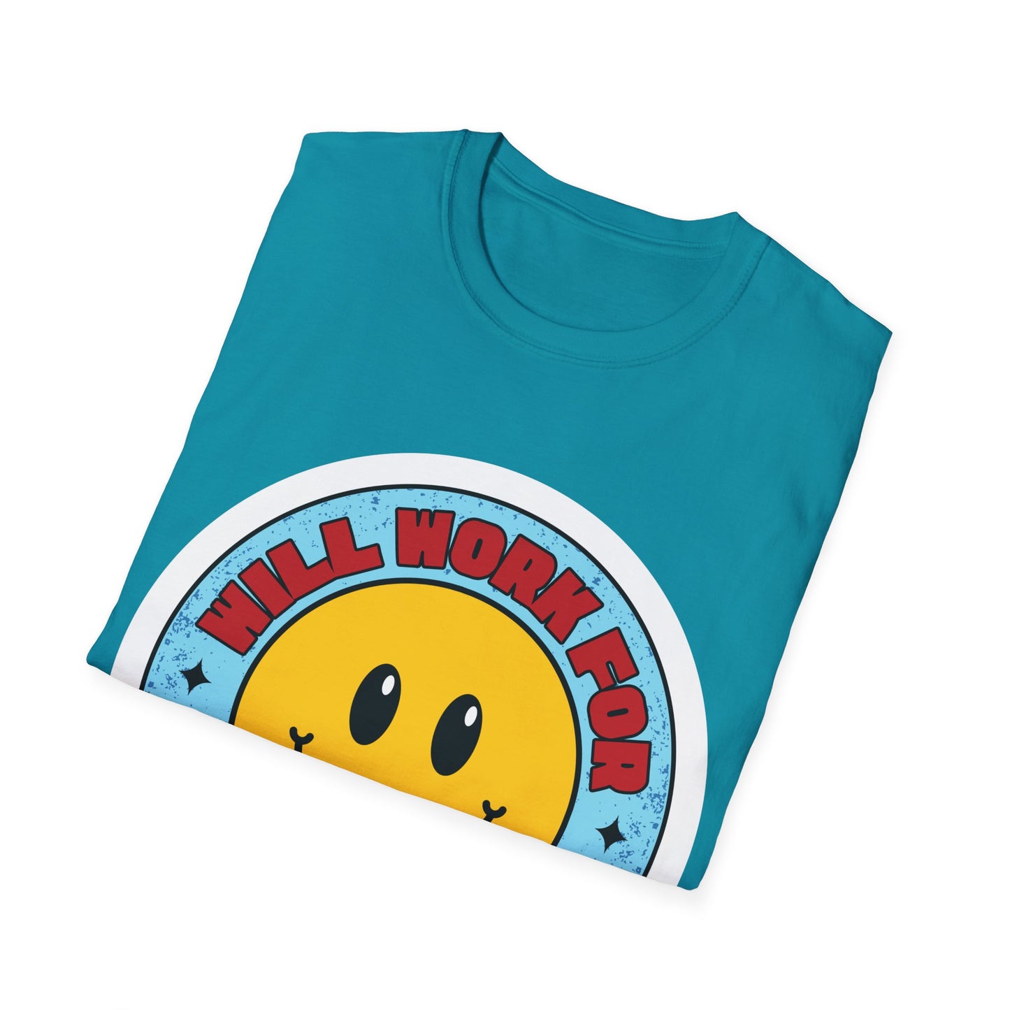 Will Work For SNEAKERS Unisex Softstyle T-Shirt