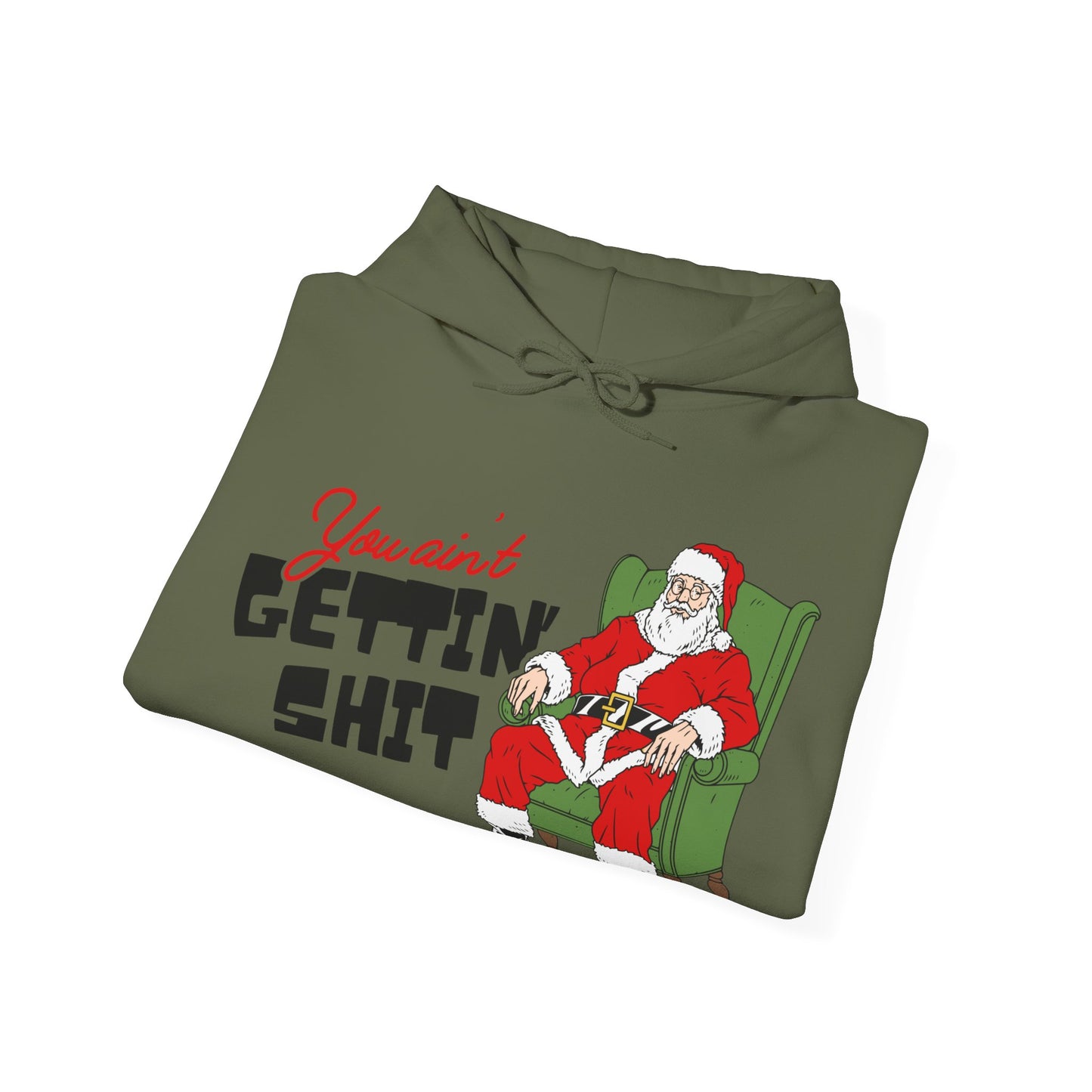 Santa You Ain't Gettin' Shit Unisex Heavy Blend™ Hooded Sweatshirt