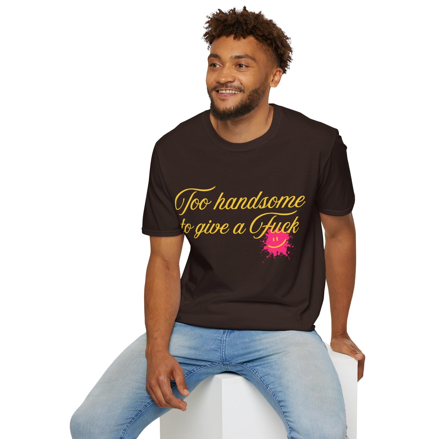 Too Handsome To Give A F*ck Unisex Softstyle T-Shirt