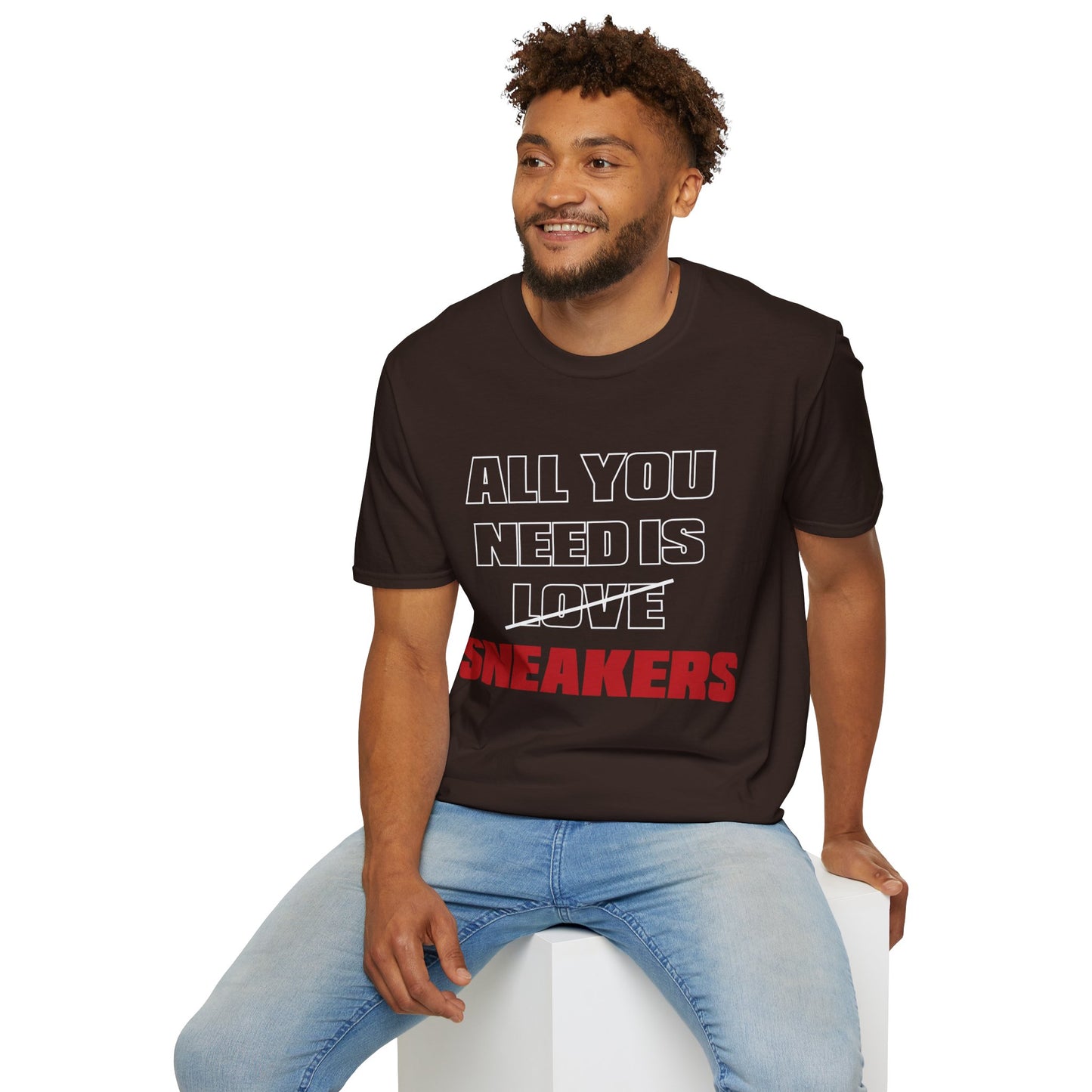 All You Need is SNEAKERS Unisex Softstyle T-Shirt