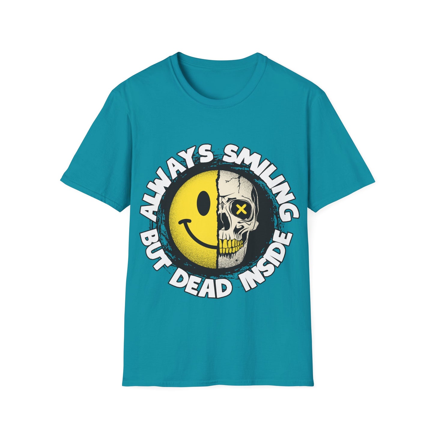 Always Smiling But Dead Inside Unisex Softstyle T-Shirt