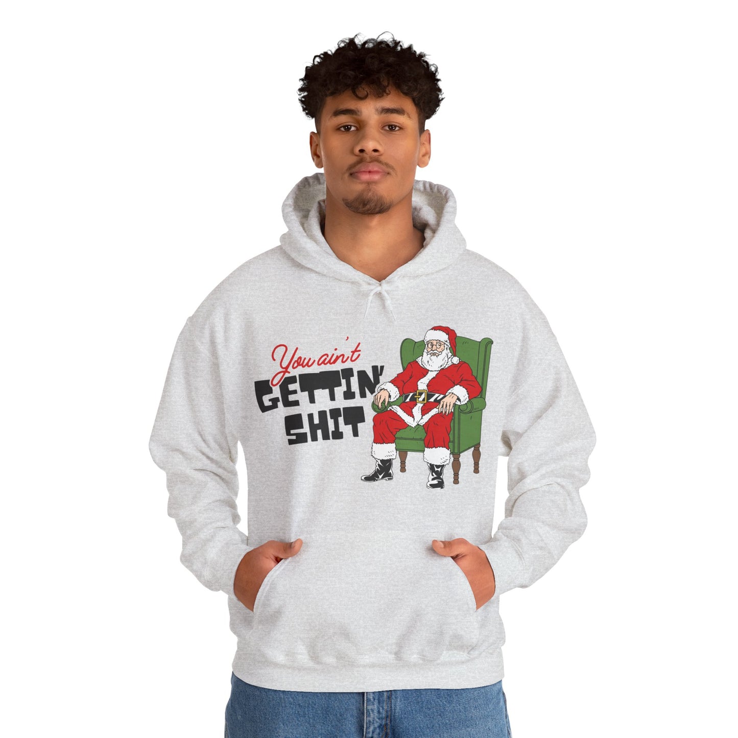 Santa You Ain't Gettin' Shit Unisex Heavy Blend™ Hooded Sweatshirt