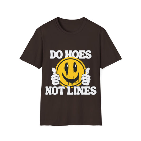 Do Hoes Not Lines Unisex Softstyle T-Shirt
