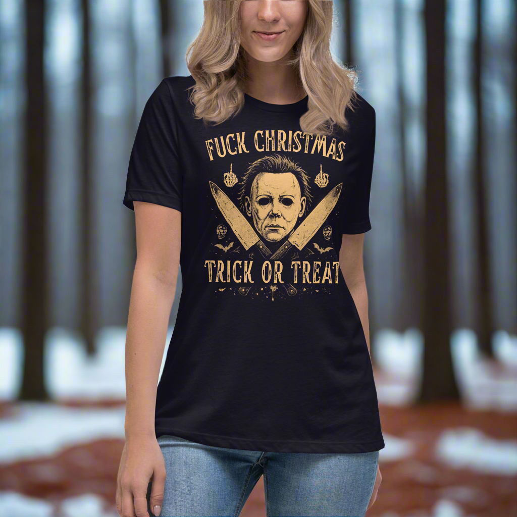 Fuck Christmas Trick or Treat Women's Relaxed T-Shirt