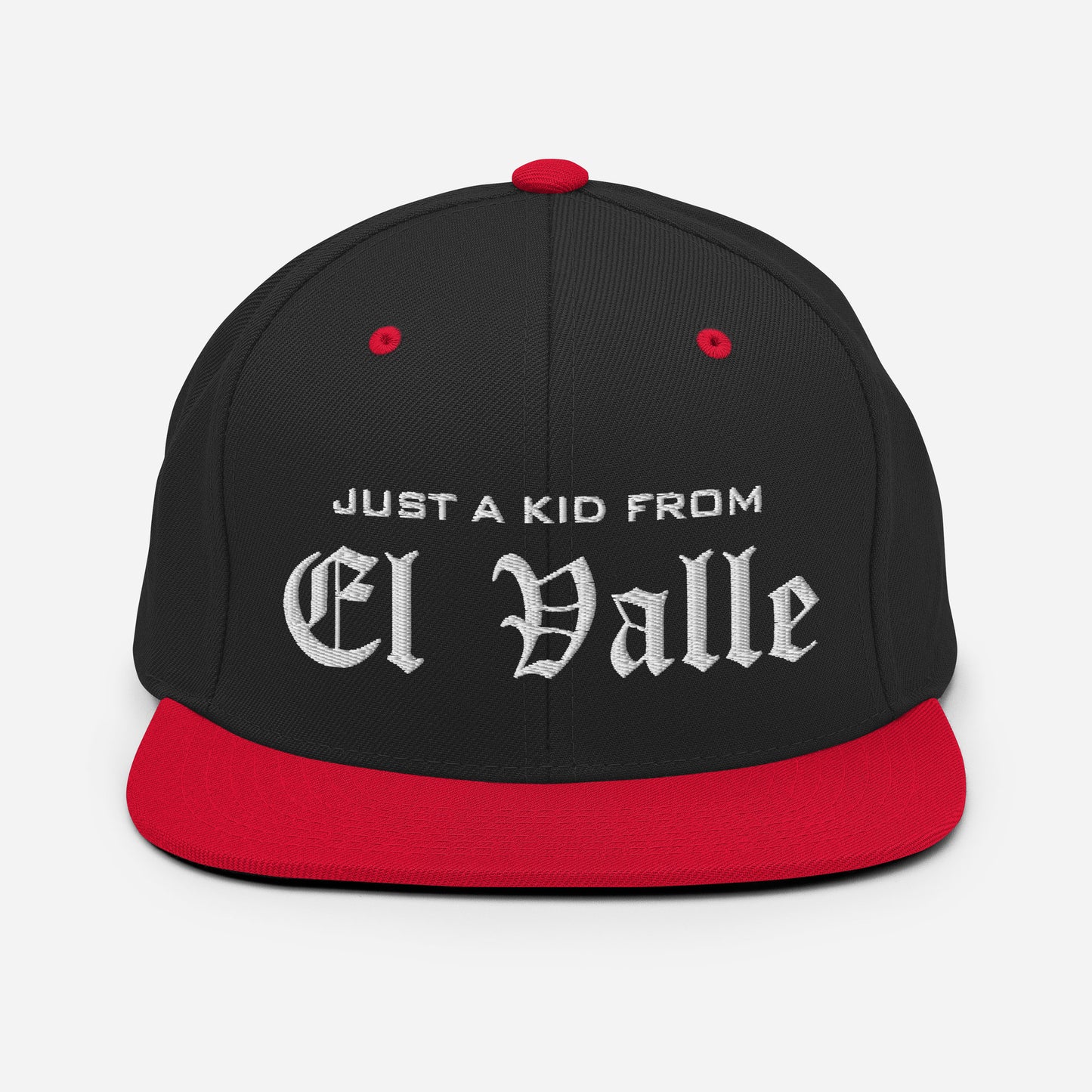 Just a kid from EL VALLE Snapback Hat