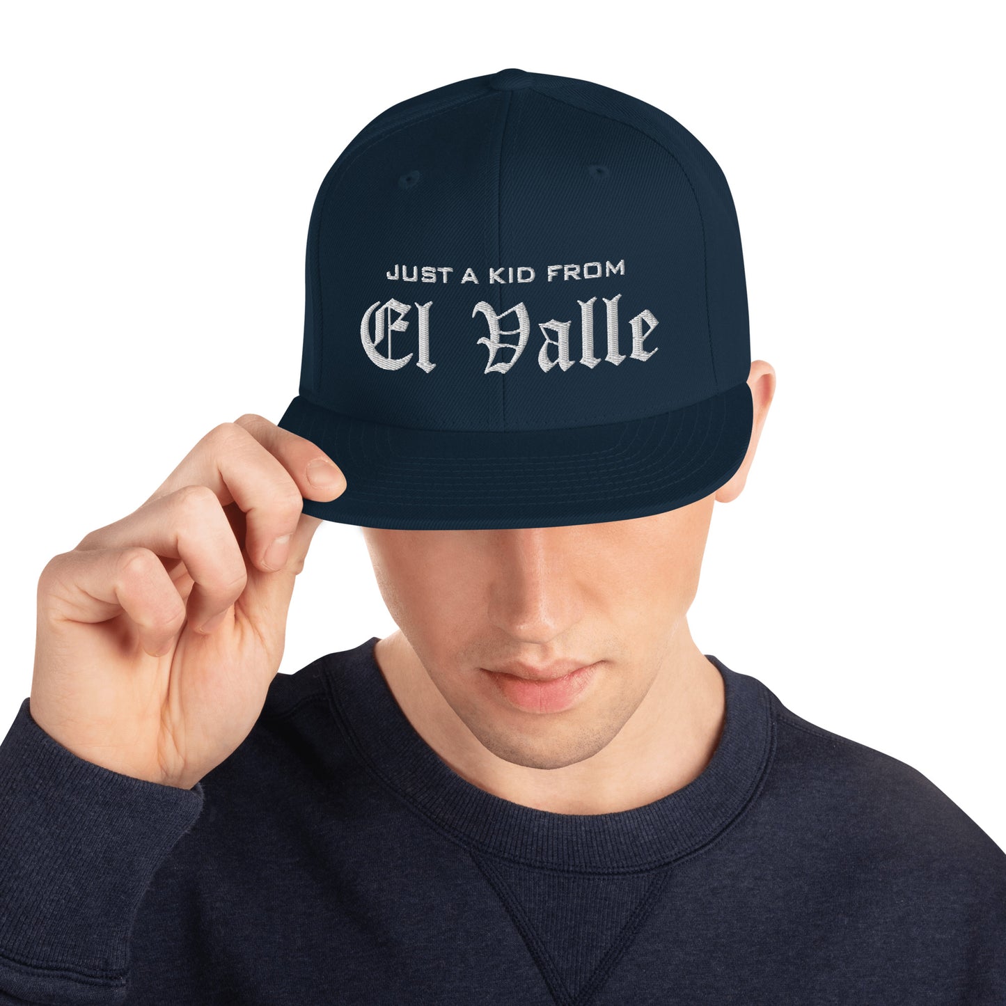 Just a kid from EL VALLE Snapback Hat