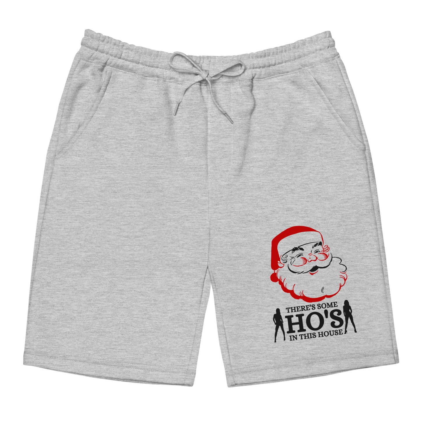 There's some HO's in this house Santa Men's fleece shorts