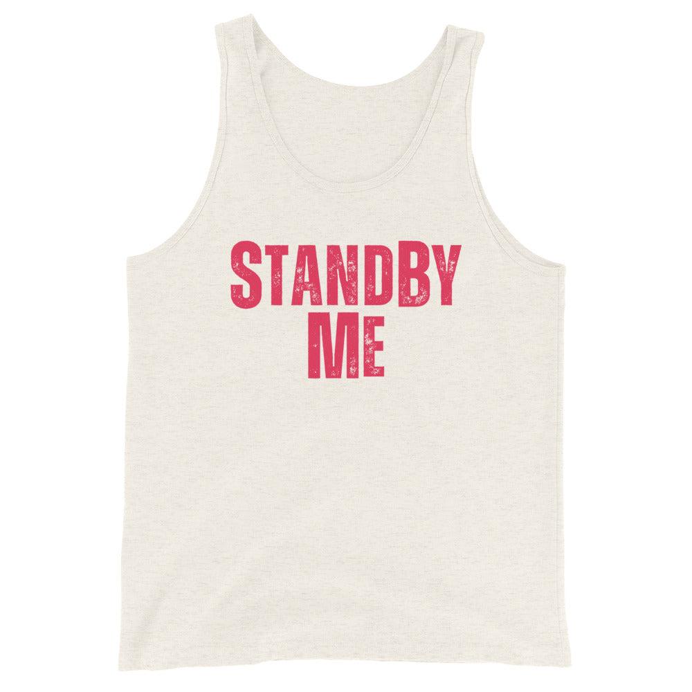 Stand By ME Unisex Tank Top