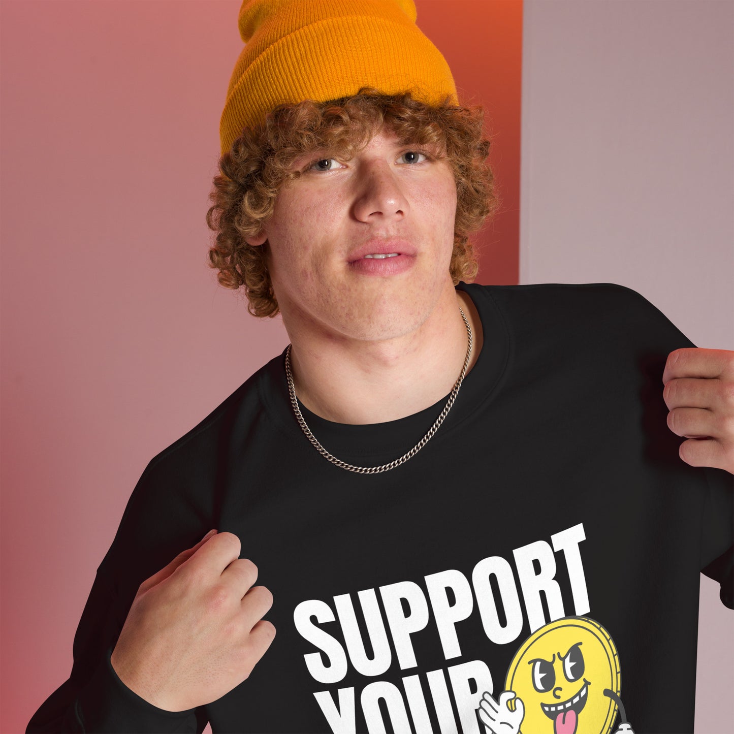 Support Your Local Hustlers Unisex Sweatshirt