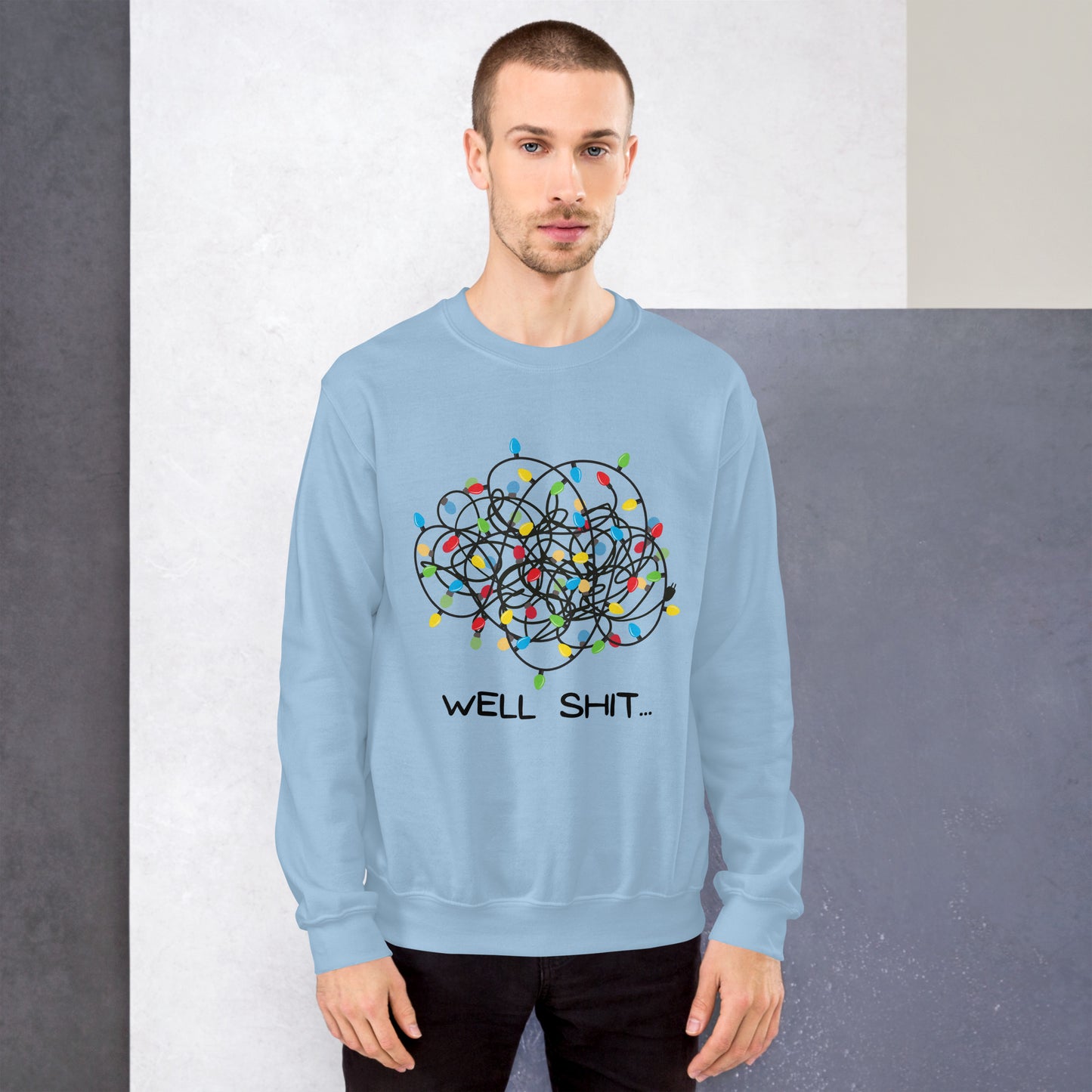 Well Shit... Merry Christmas Unisex Sweatshirt
