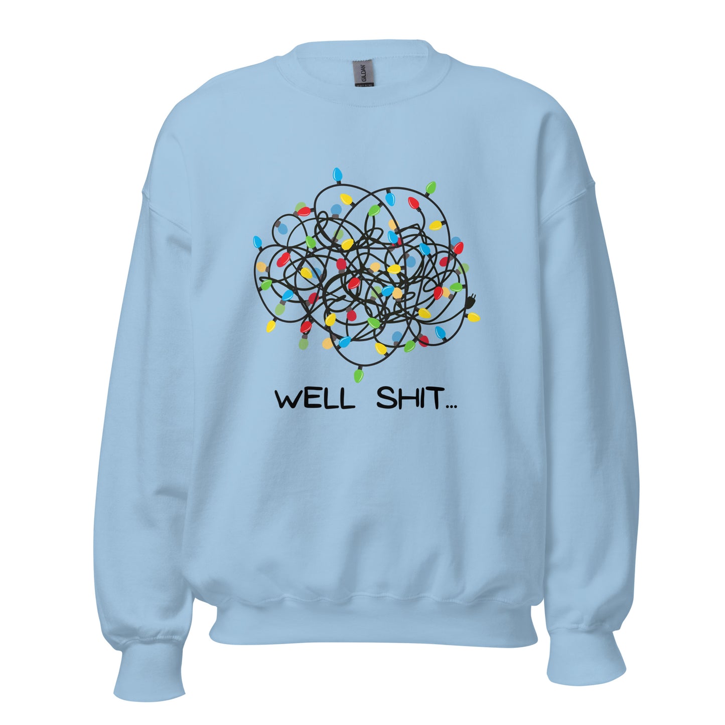 Well Shit... Merry Christmas Unisex Sweatshirt