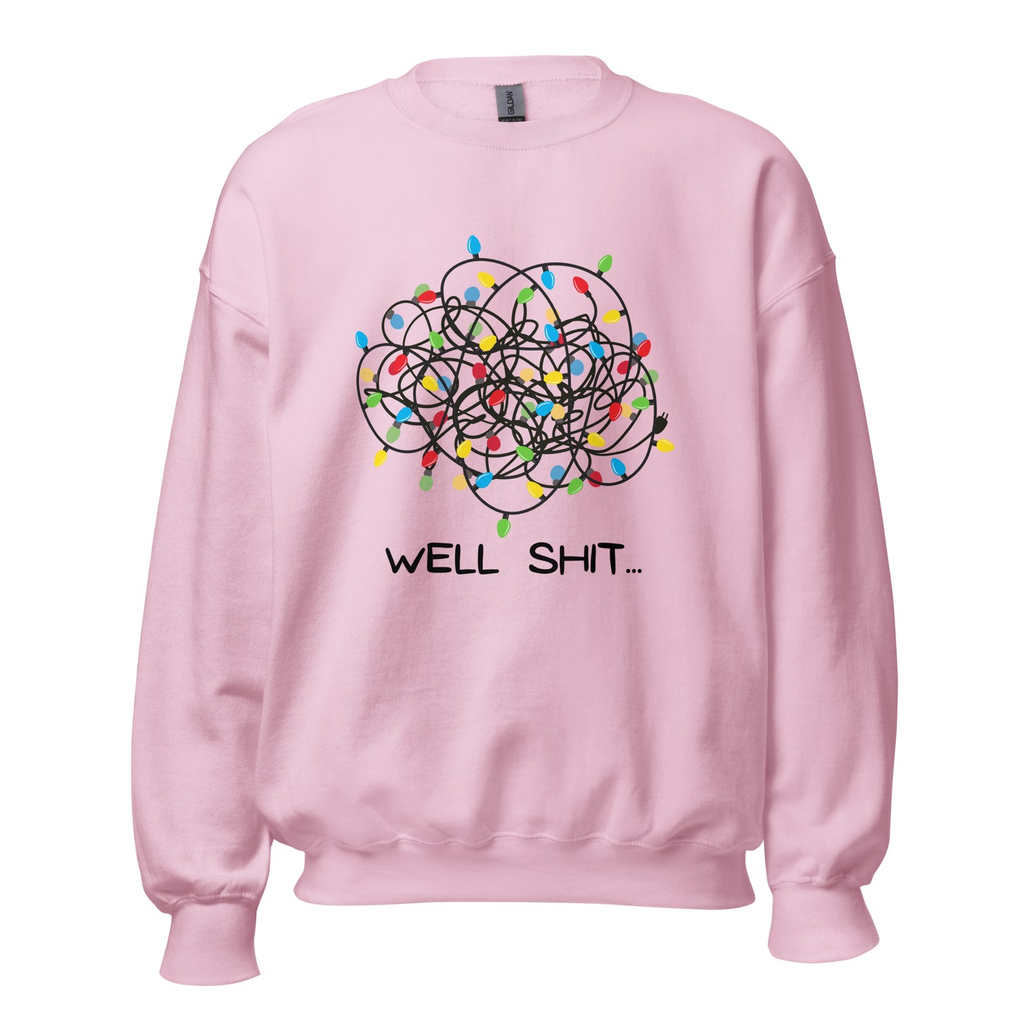 Well Shit... Merry Christmas Unisex Sweatshirt