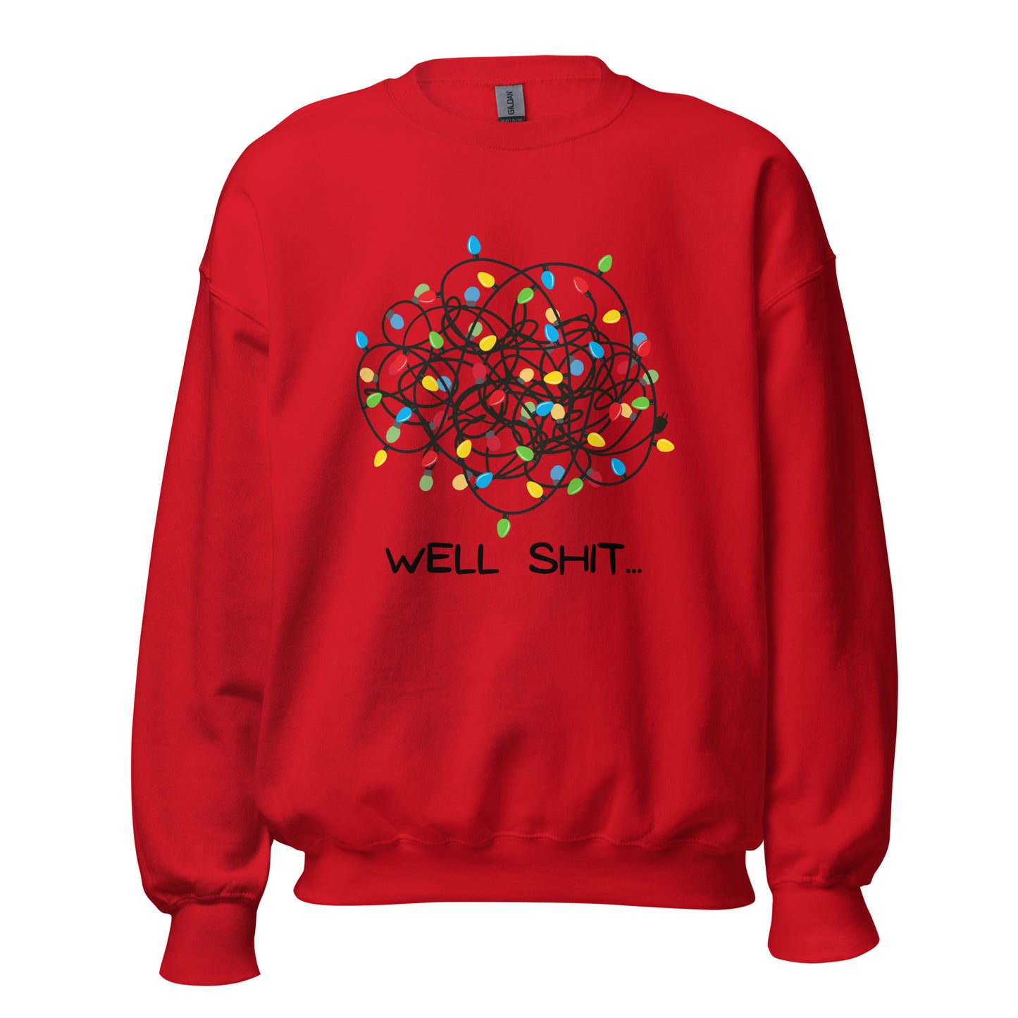Well Shit... Merry Christmas Unisex Sweatshirt