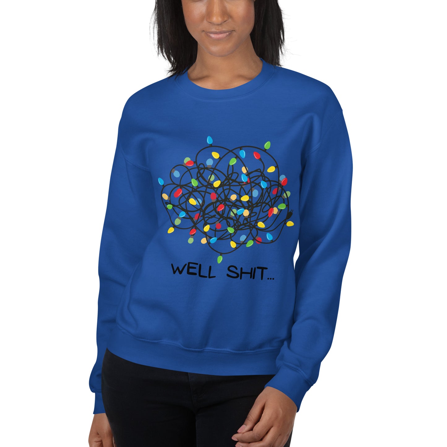 Well Shit... Merry Christmas Unisex Sweatshirt