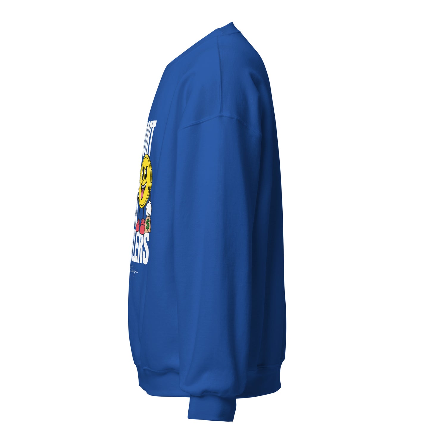 Support Your Local Hustlers Unisex Sweatshirt