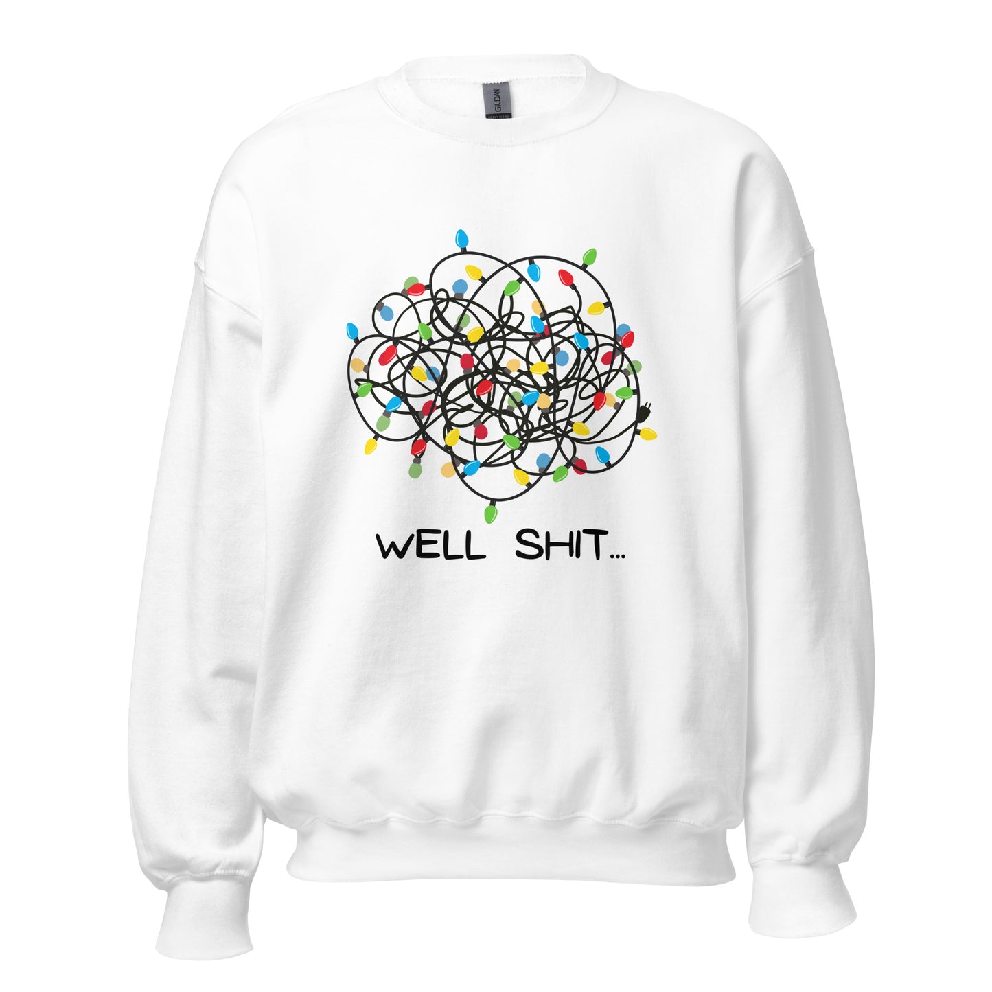 Well Shit... Merry Christmas Unisex Sweatshirt