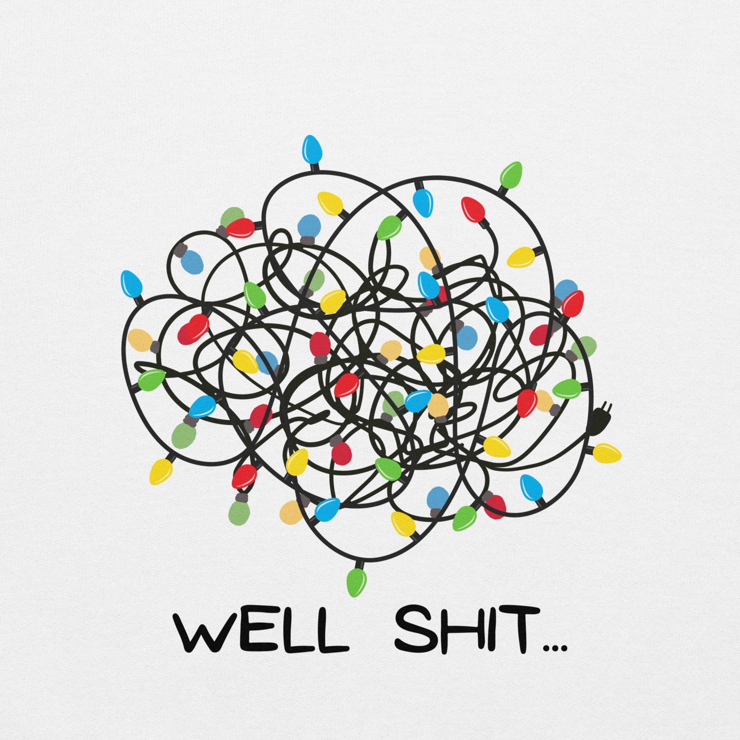 Well Shit... Merry Christmas Unisex Sweatshirt