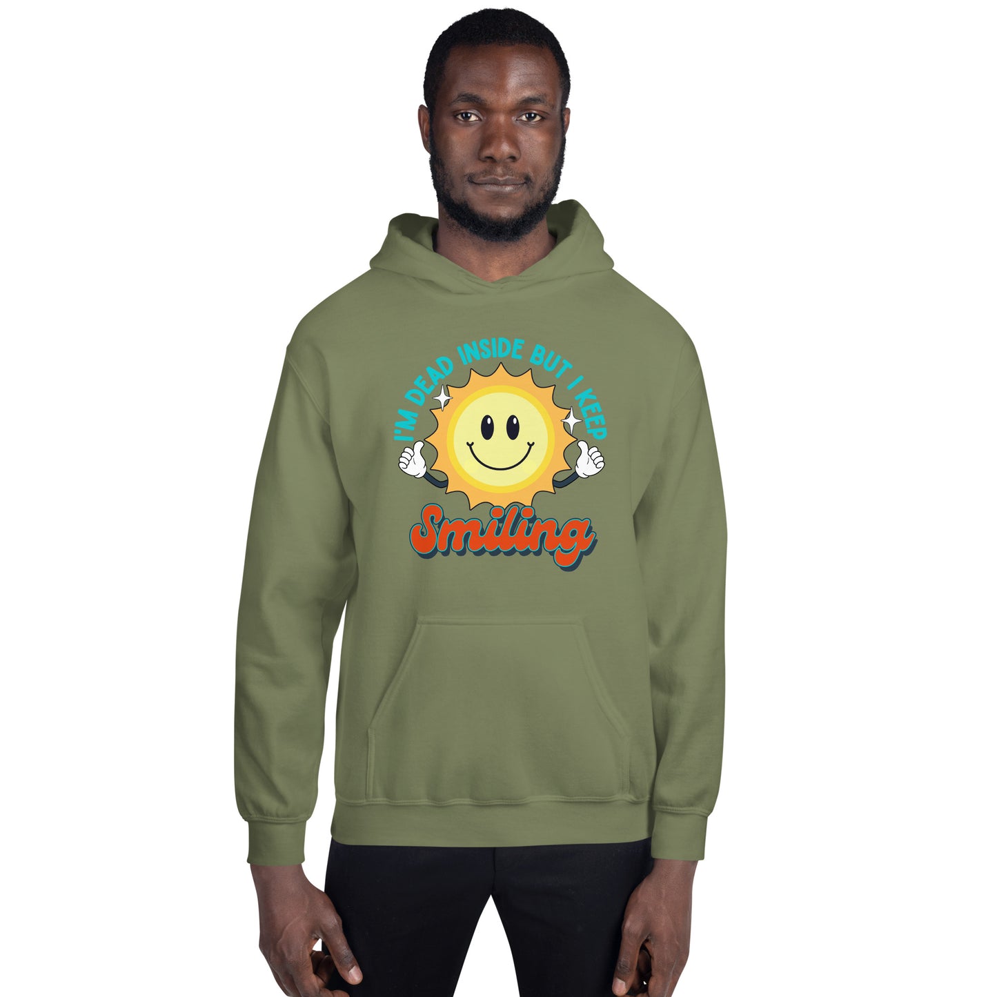 Dead Inside But I Keep Smiling Unisex Hoodie