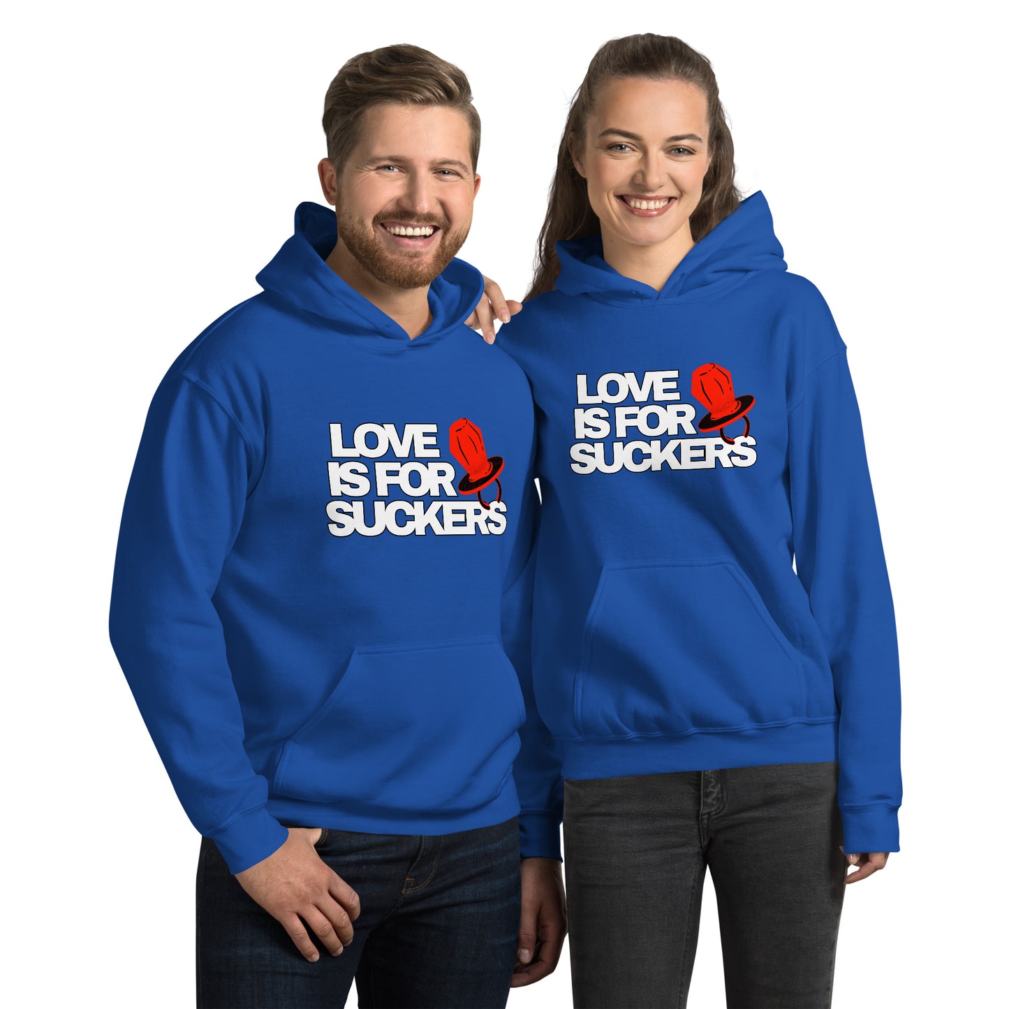 Love is for SUCKERS Unisex Hoodie
