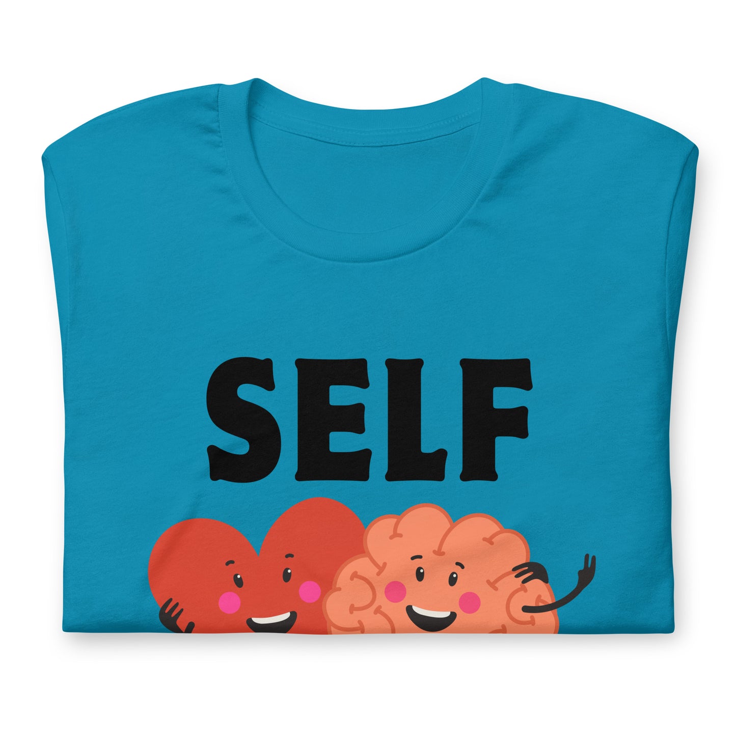 Mental Health Heart Mind Self Love Unisex t-shirt