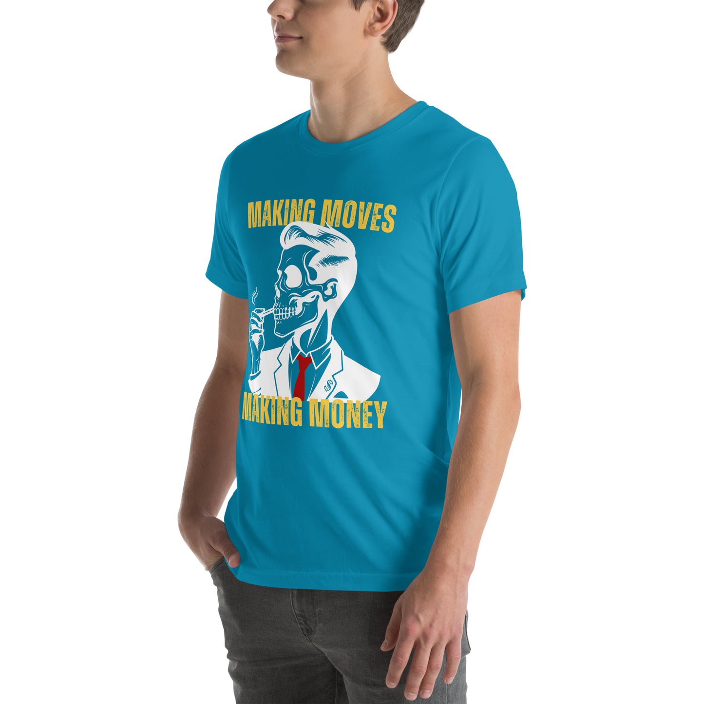 Making Moves Making Money Unisex t-shirt