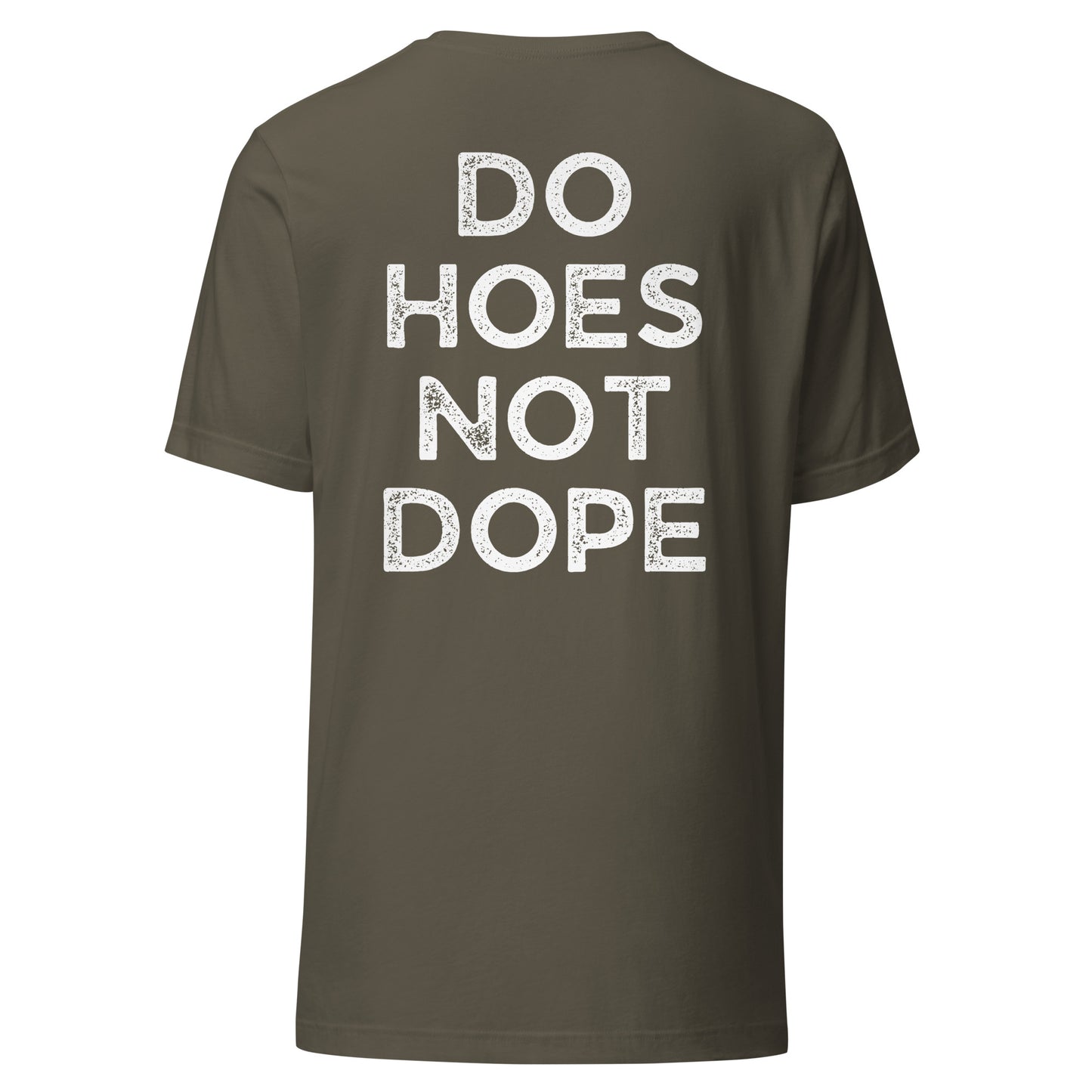 Do Hoes Not Dope Unisex t-shirt