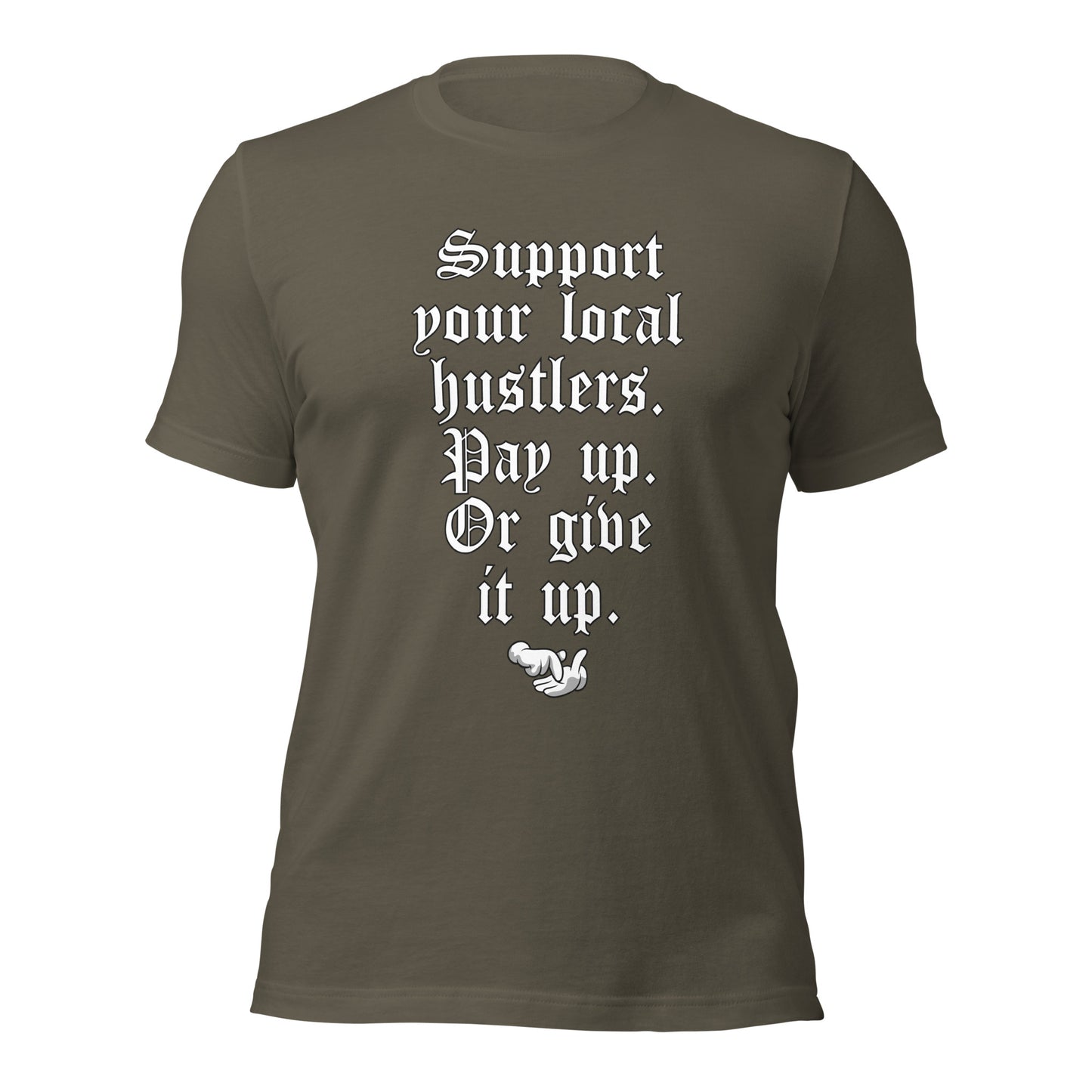 Pay up or Give it up Unisex t-shirt