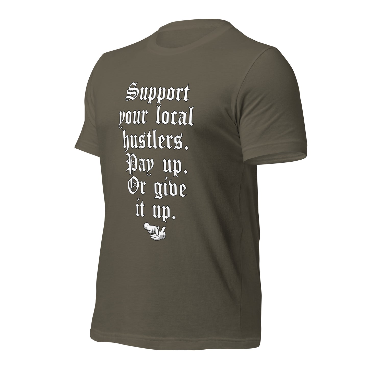 Pay up or Give it up Unisex t-shirt